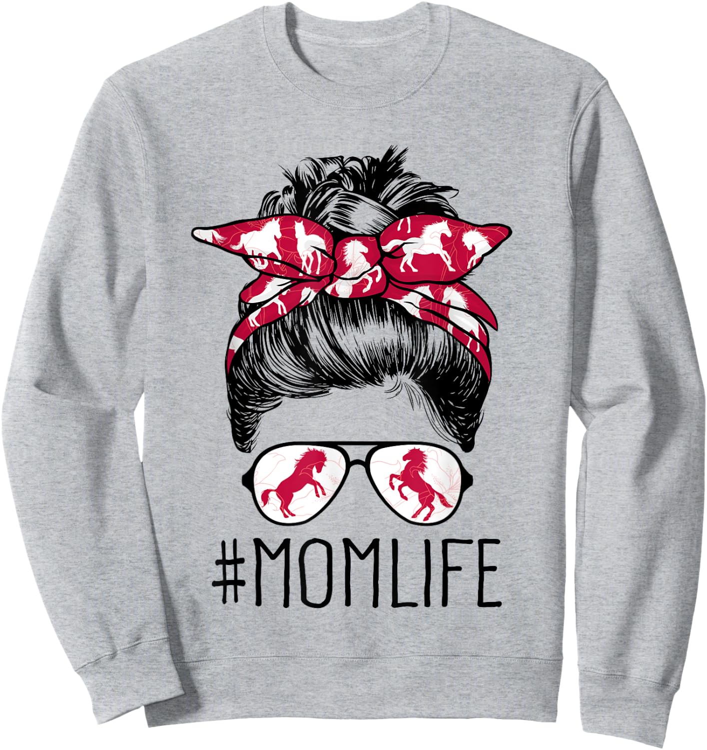 Mom Life Horse Mom Barn Mothers Day 2021 Funny Messy Bun Sweatshirt - Sweatshirt | Ash