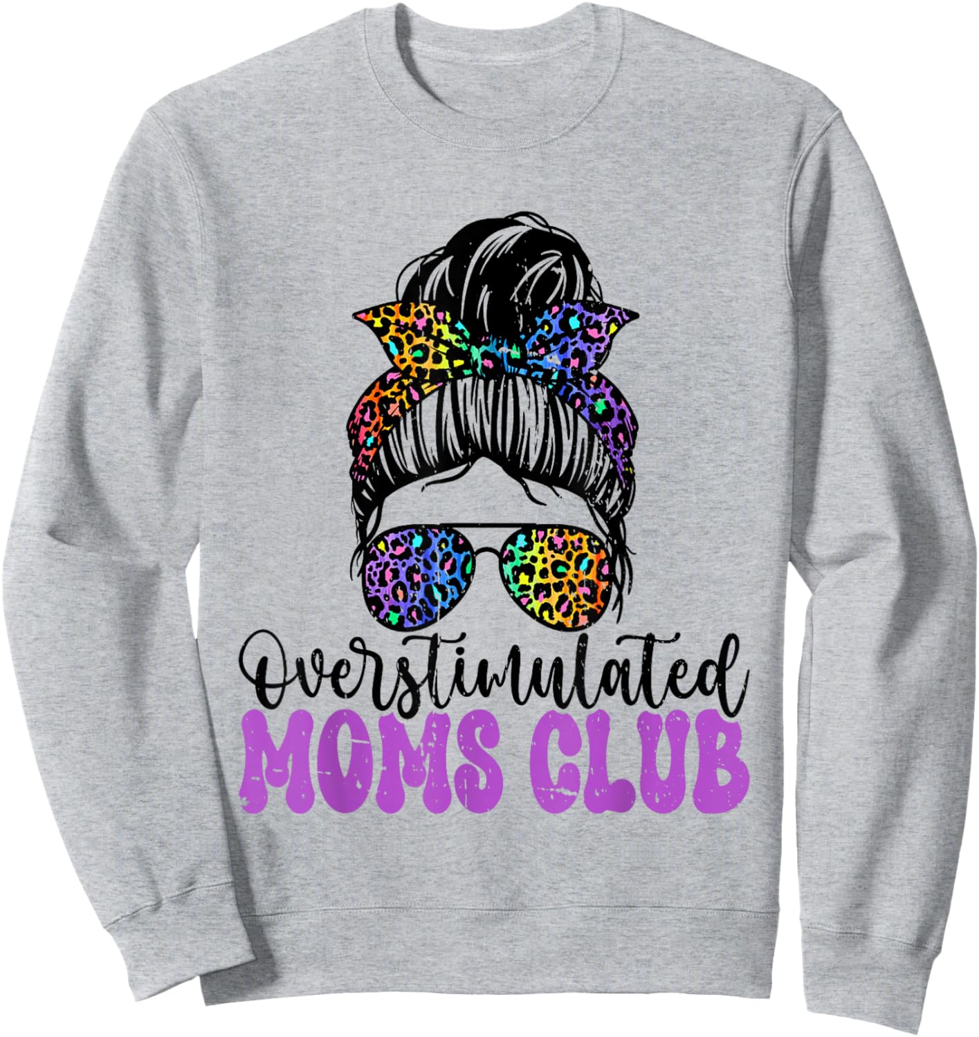 Overstimulated Moms Club Mother's Day Mom Sweatshirt - Sweatshirt | Ash