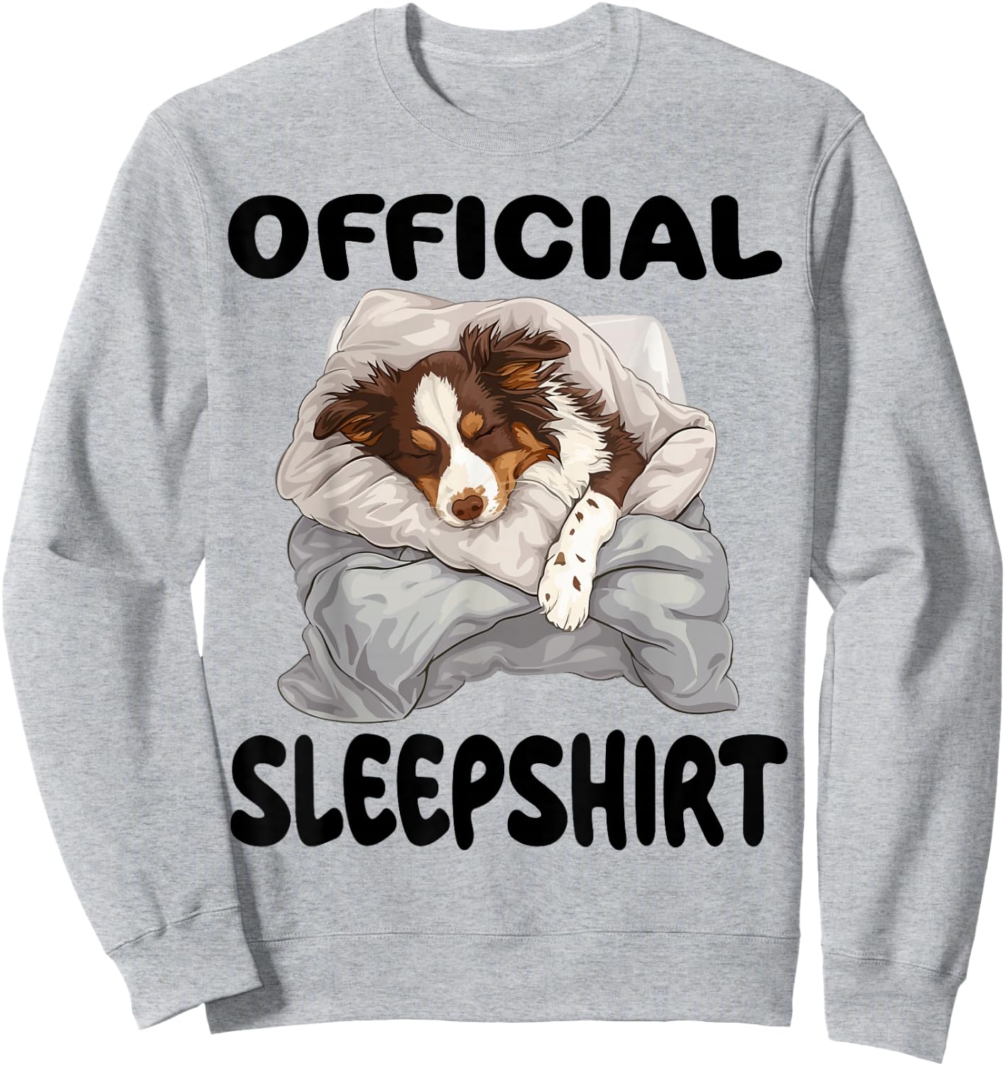 Miniature American Shepherd Dog Official Sleepshirt Pajamas Sweatshirt - Sweatshirt | Ash
