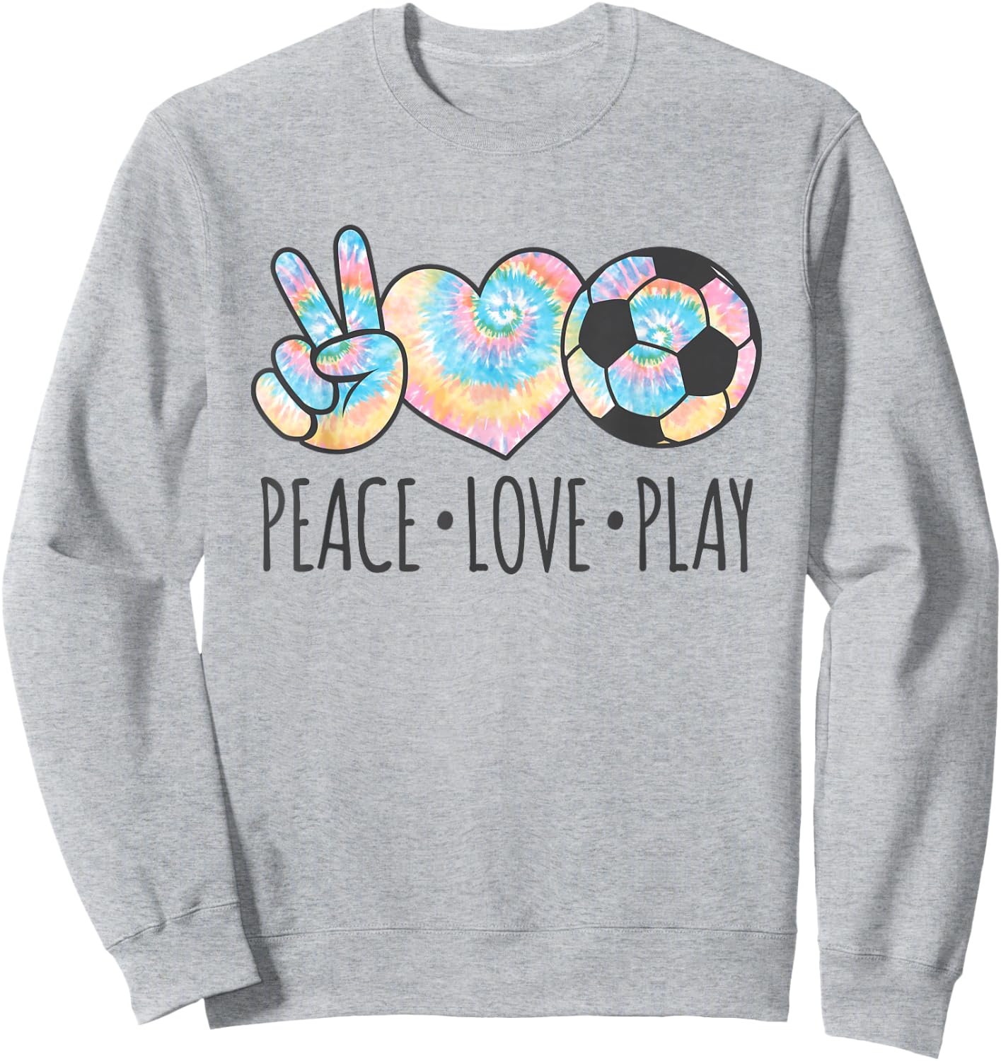 Tie Dye Soccer for Teen Girls | Peace Love Play Sweatshirt - Sweatshirt | Ash