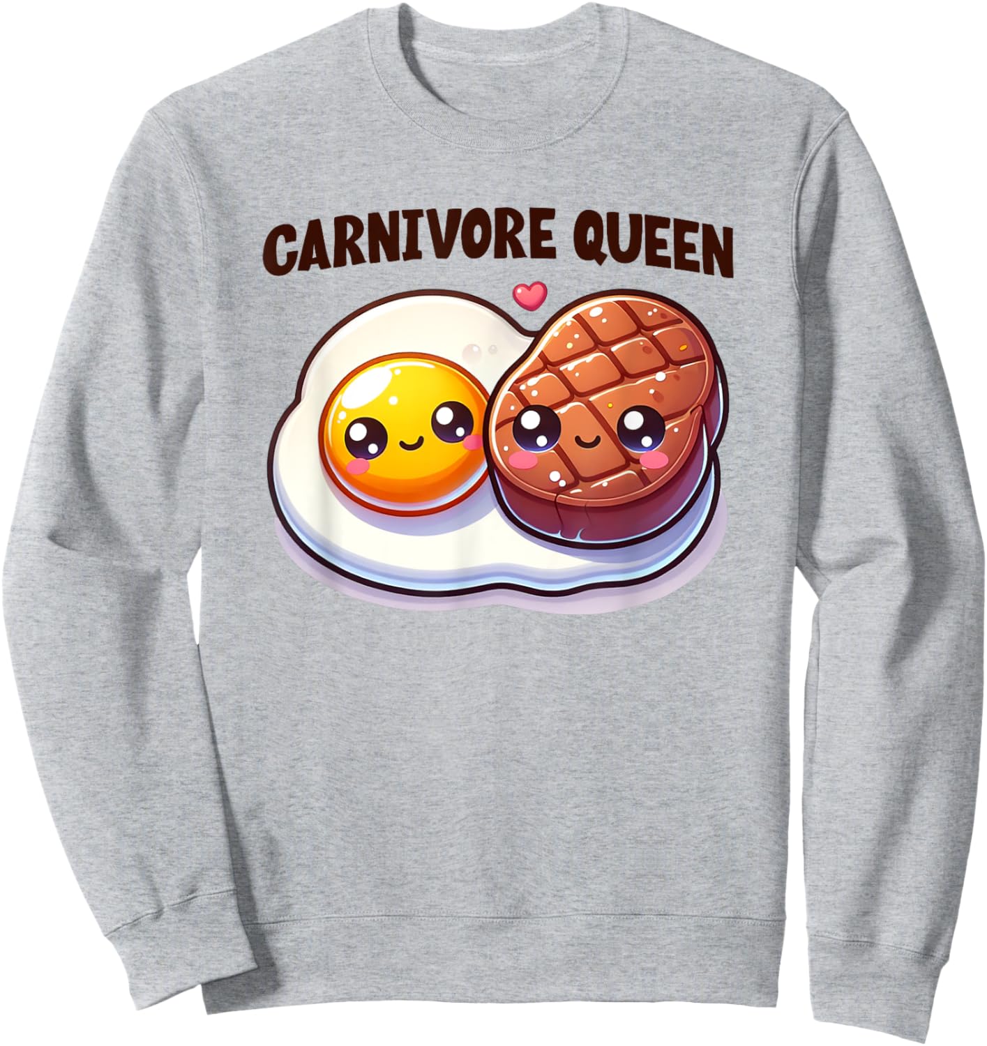 Carnivore Queen Keto Diet Cute Steak Egg Gym Fitness Workout Sweatshirt - Sweatshirt | Ash