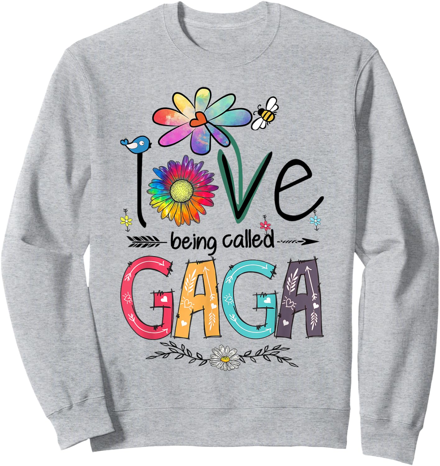 I Love Being Called Gaga Daisy Flower Cute Mother's Day Sweatshirt - Sweatshirt | Ash