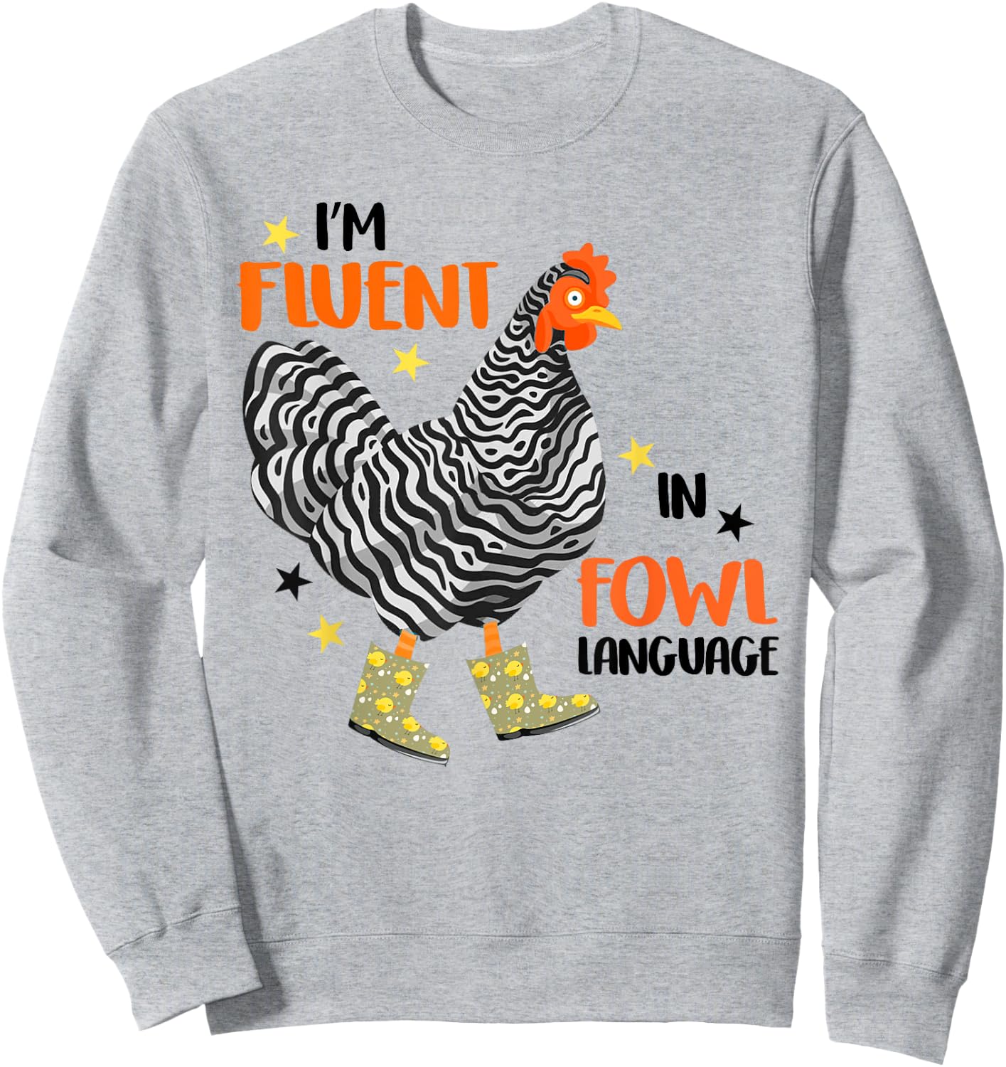I’m Fluent In Fowl Language Sweatshirt - Sweatshirt | Ash