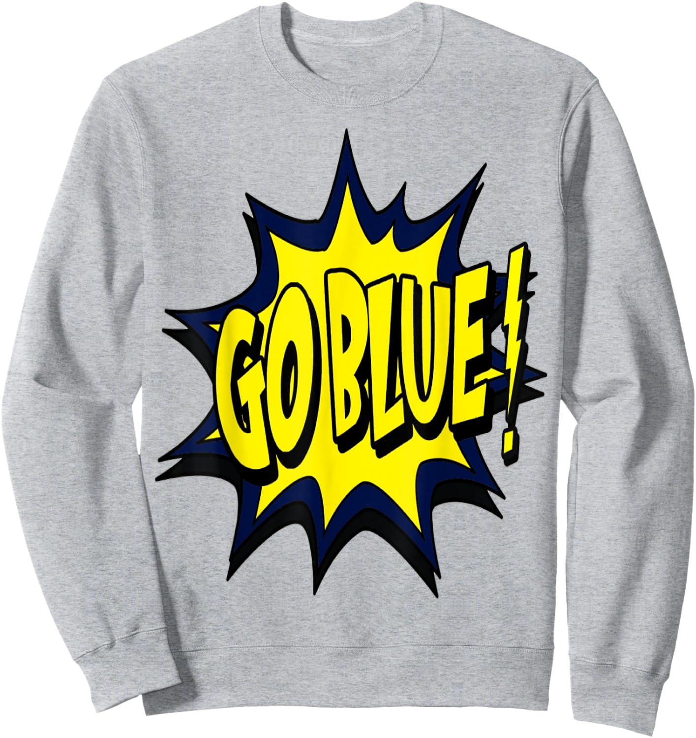 Go blue Michigan Sweatshirt - Sweatshirt | Ash