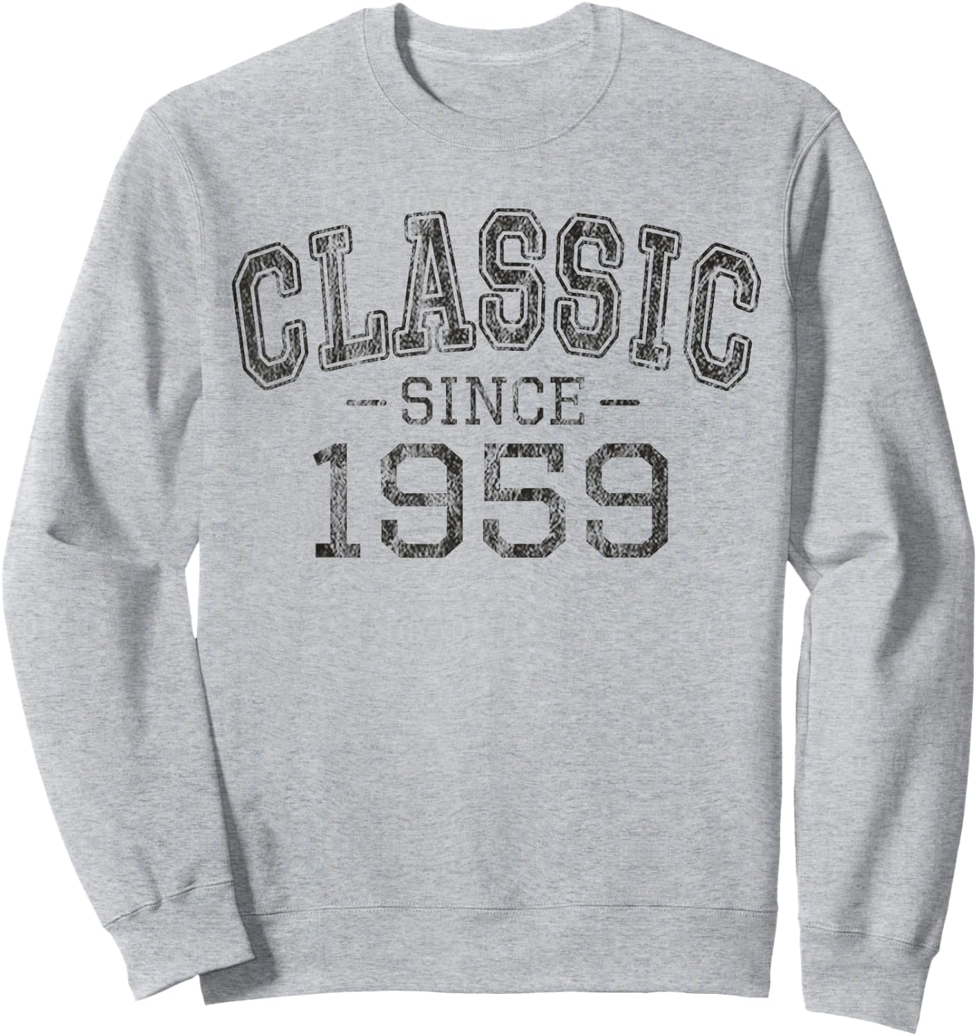 Classic Since 1959 Vintage Style Born in 1959 Birthday Gift Sweatshirt - Sweatshirt | Ash