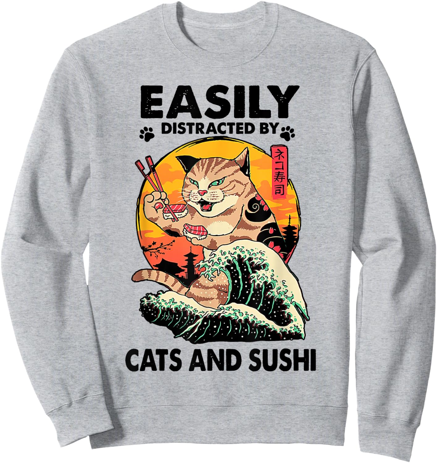 Easily Distracted By Cats And Sushi Sweatshirt - Sweatshirt | Ash