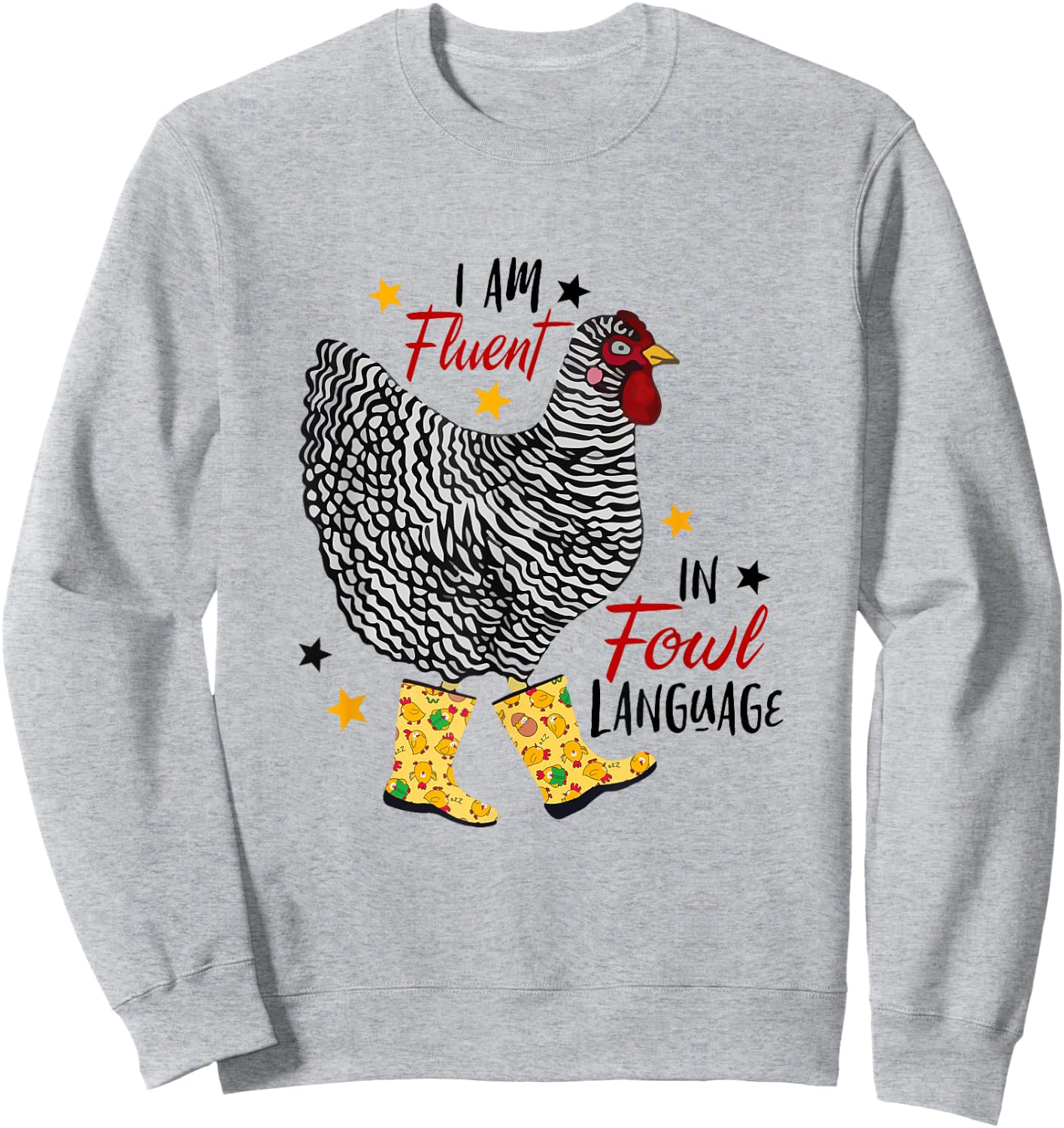 I'm Fluent In Fowl Language Farm Life Crazy Chicken Lady Sweatshirt - Sweatshirt | Ash