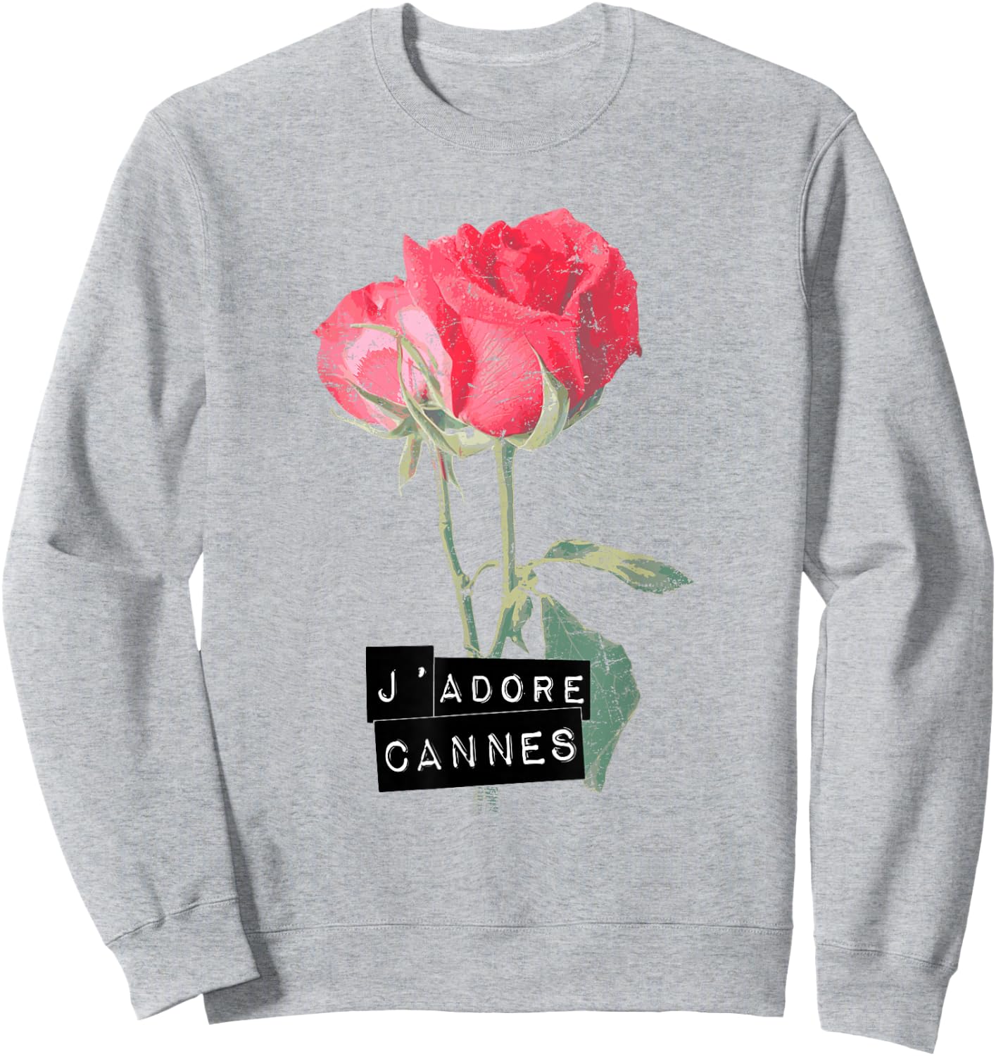 Cannes France Rose Flower J'adore I LOVE CANNES Sweatshirt - Sweatshirt | Ash