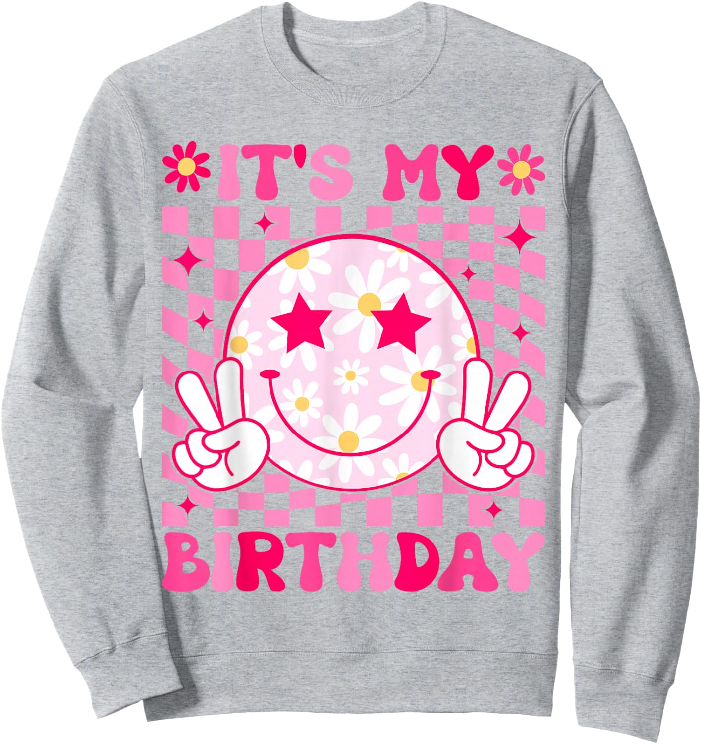 Groovy It's My Birthday Women Teens Girls Kids Bday Party Sweatshirt - Sweatshirt | Ash