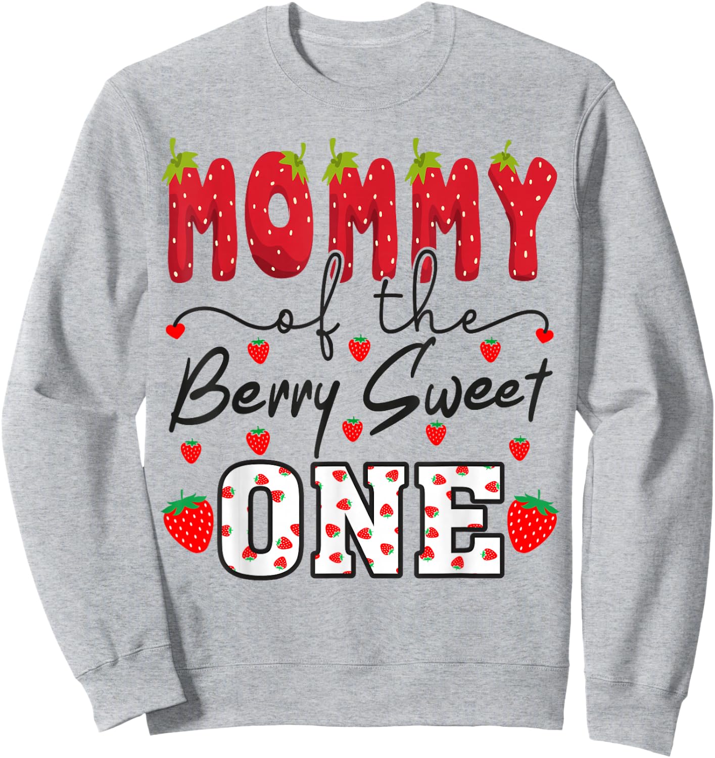 Mommy Of The Berry Sweet One Strawberry Mom Sweatshirt - Sweatshirt | Ash