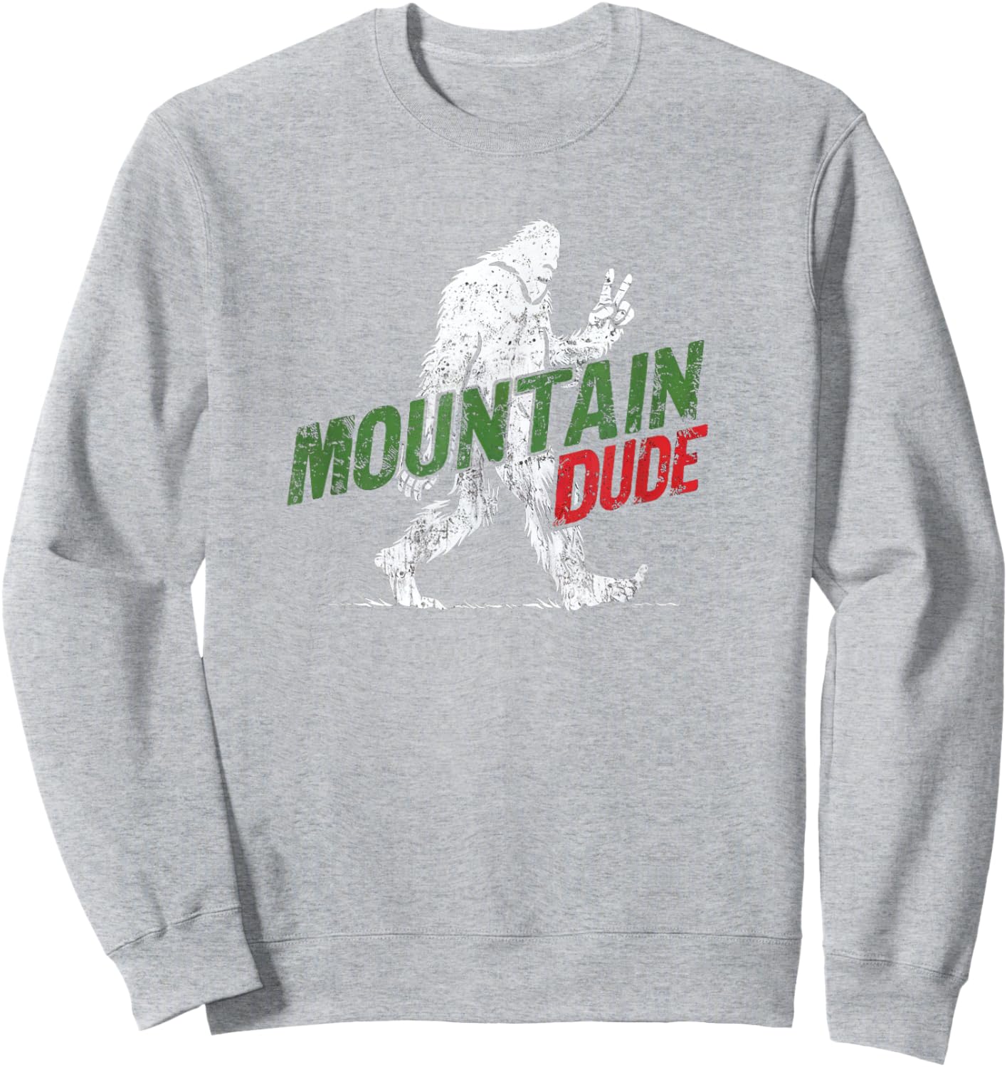 Mountain Dude Funny Bigfoot Sasquatch Rock On Hiking Sweatshirt - Sweatshirt | Ash