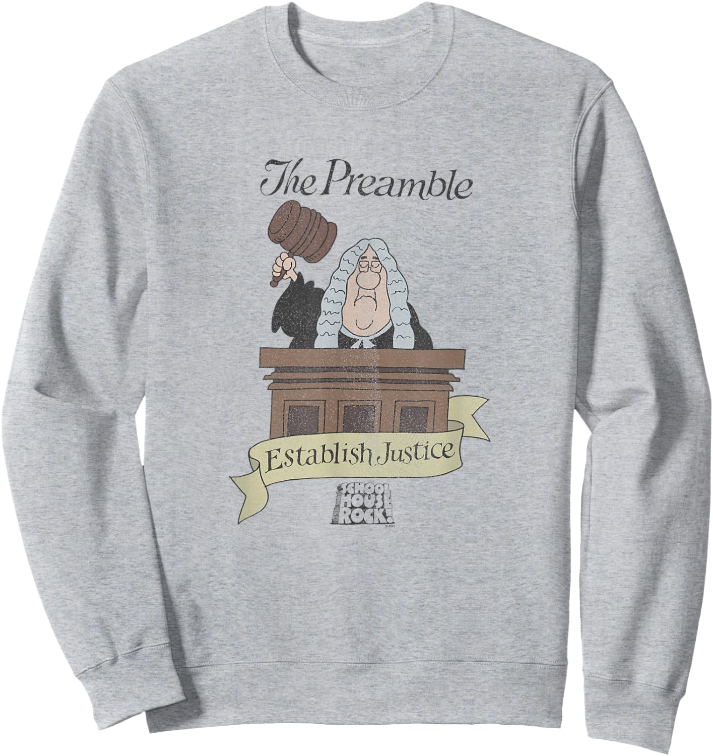 Schoolhouse Rock The Preamble Establish Justice Retro TV Sweatshirt - Sweatshirt | Ash