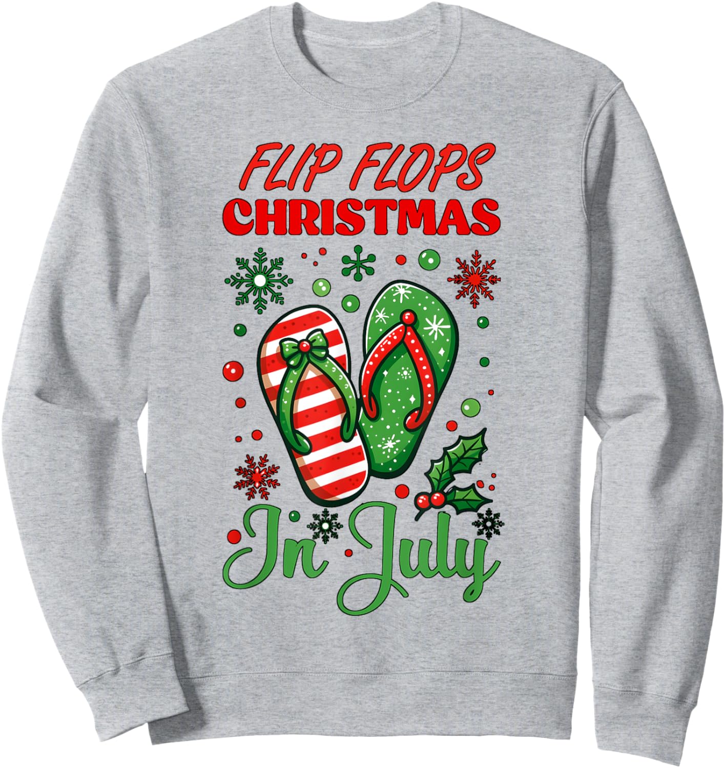 Flip Flops Christmas In July North Pole Snow Flakes Summer Sweatshirt - Sweatshirt | Ash
