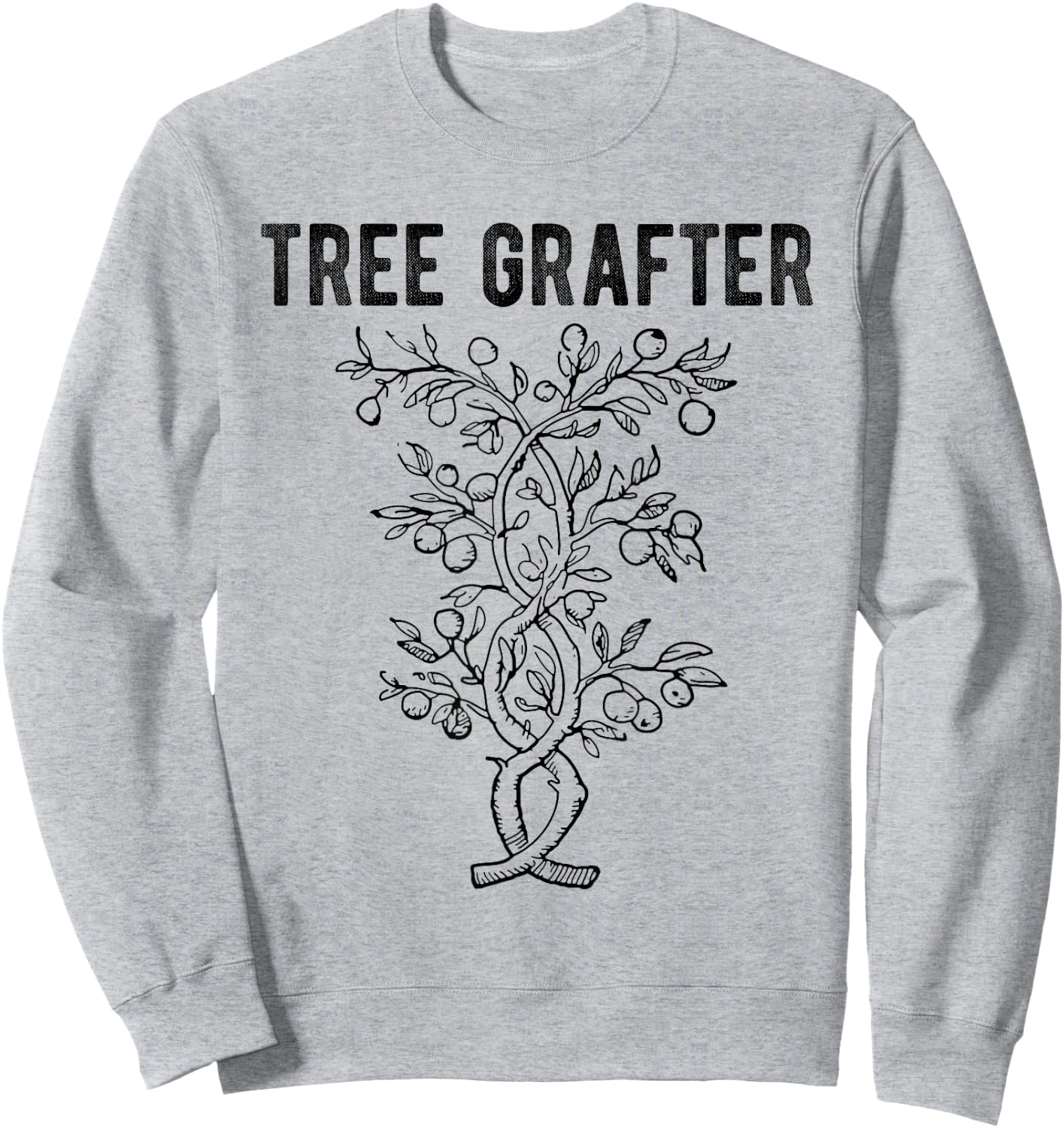 Tree Grafting Horticulture Budding Plant Grafter Sweatshirt - Sweatshirt | Ash