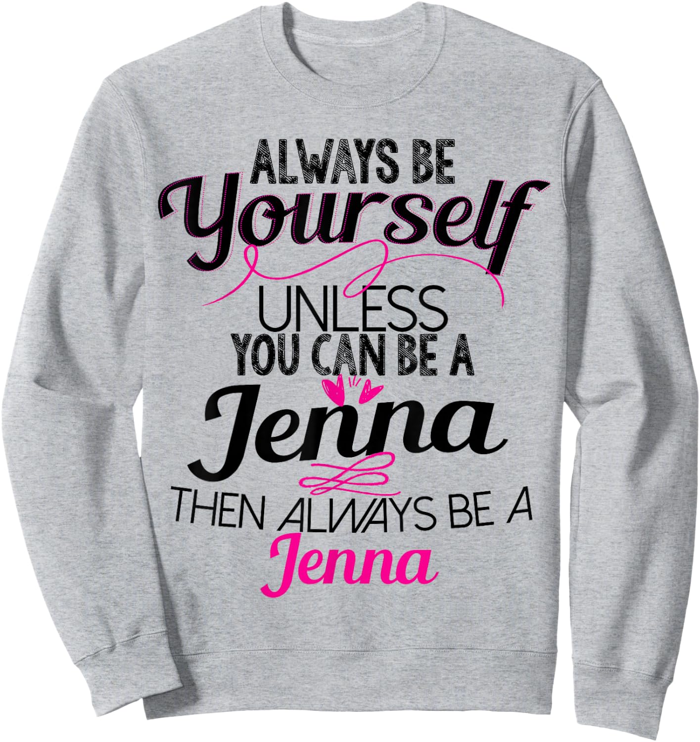 Jenna Name Sweatshirt - Sweatshirt | Ash