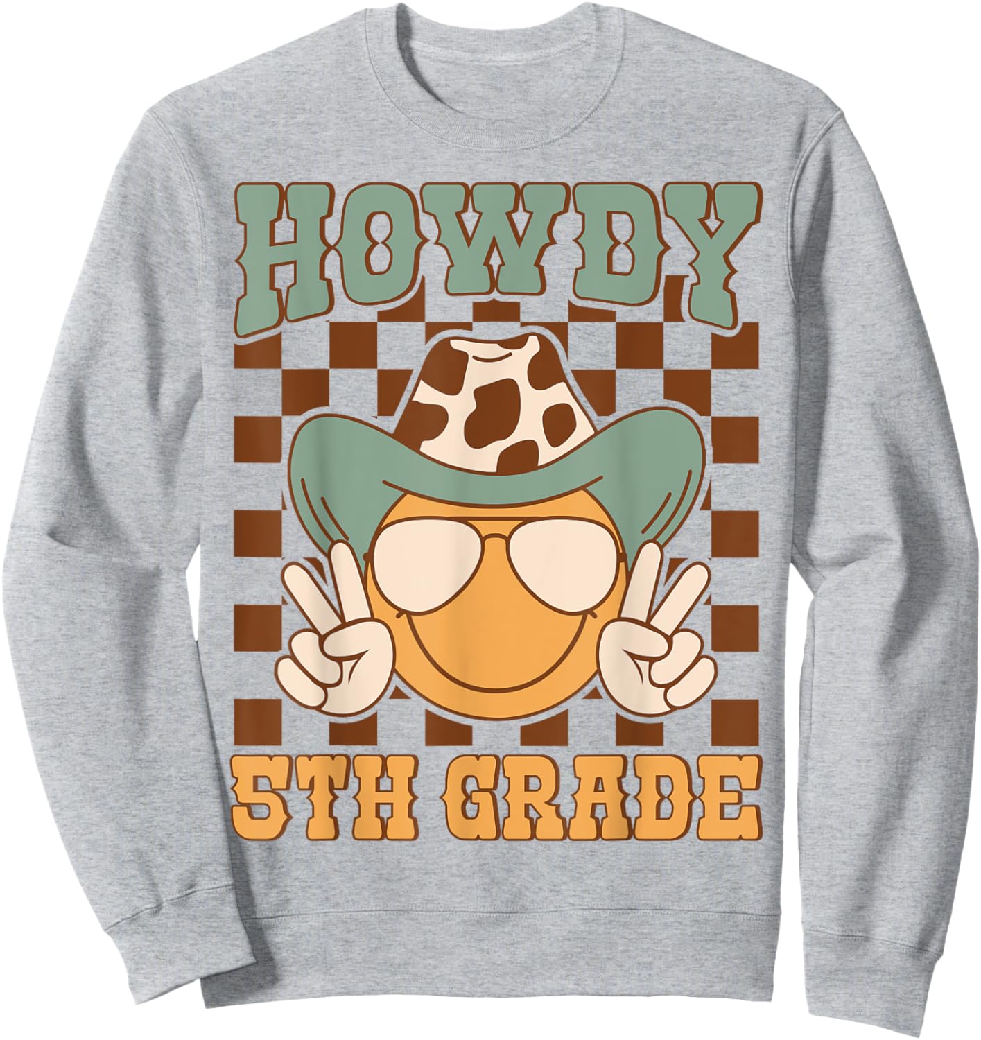 Howdy 5th Grade Teacher Western Back To School Fifth Grade Sweatshirt - Sweatshirt | Ash