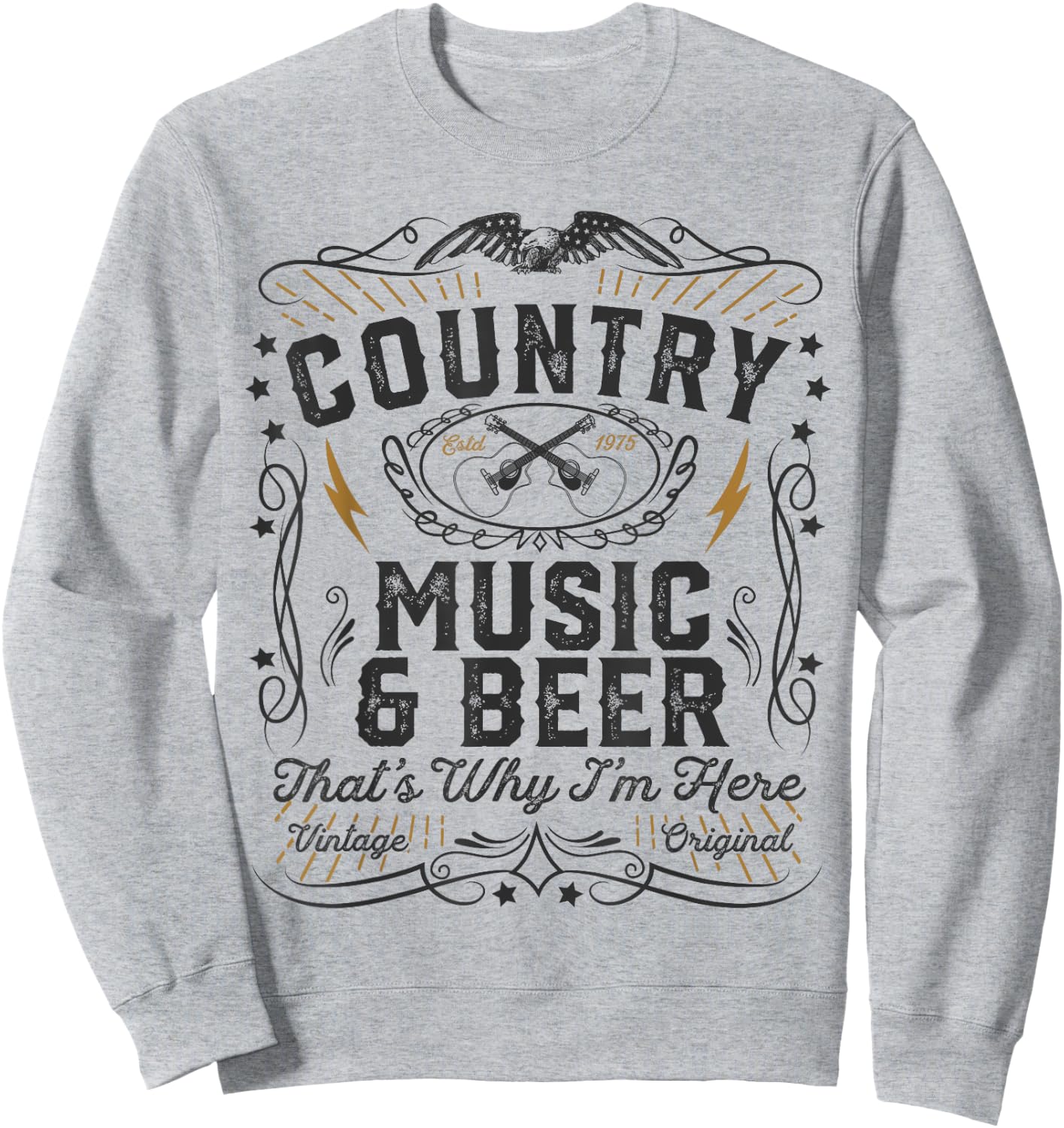 Country Music And Beer Thats Why I'm Here Gift Sweatshirt - Sweatshirt | Ash