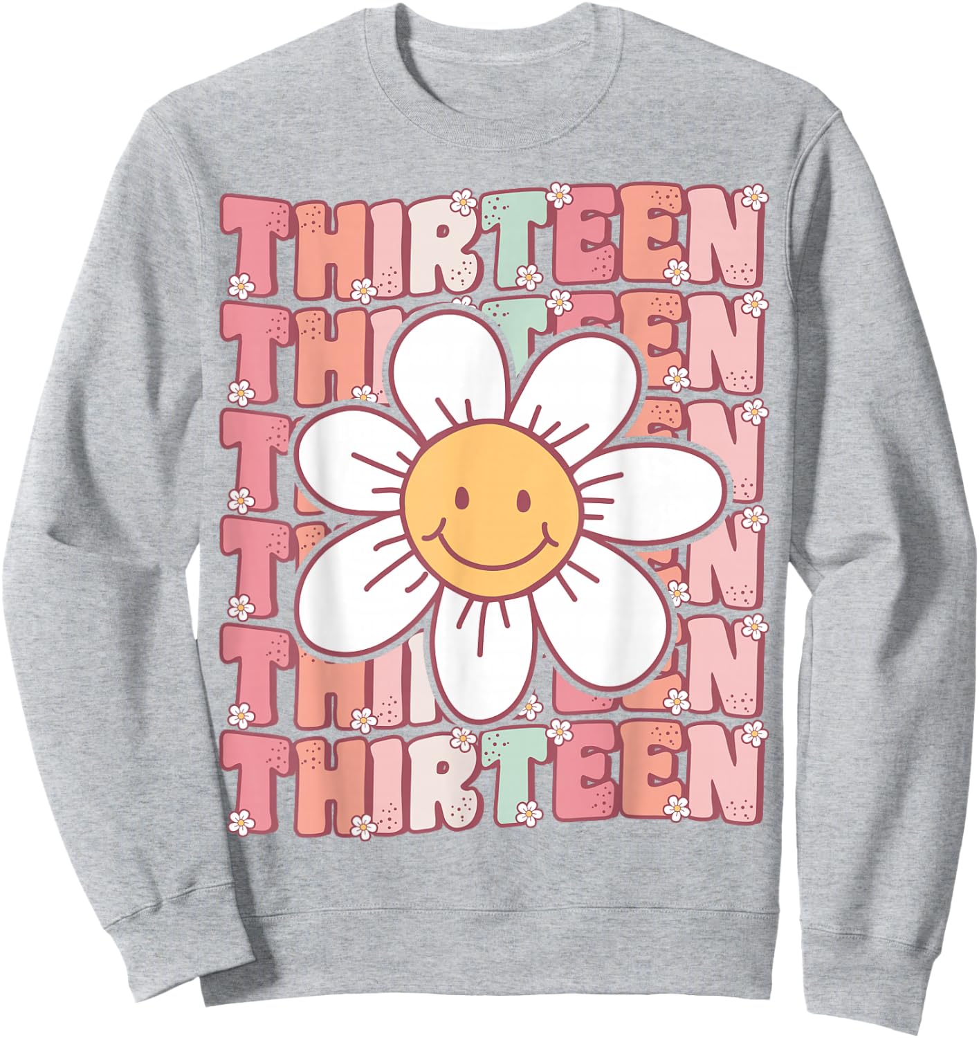 Groovy 13th Birthday Party Daisy Flower Thirteen Year Old Sweatshirt - Sweatshirt | Ash