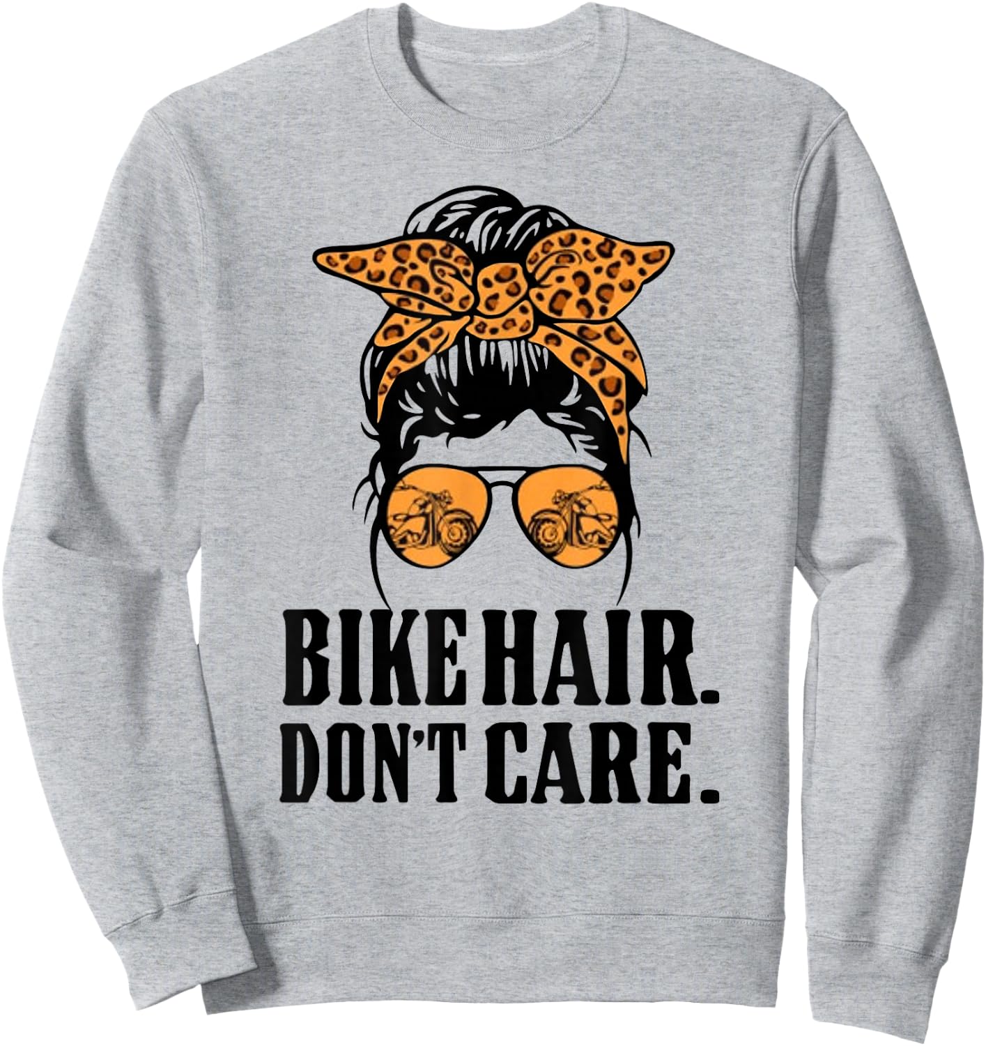Bike Hair Don't Care Leopard Motorcycle Messy Bun Biker Life Sweatshirt - Sweatshirt | Ash