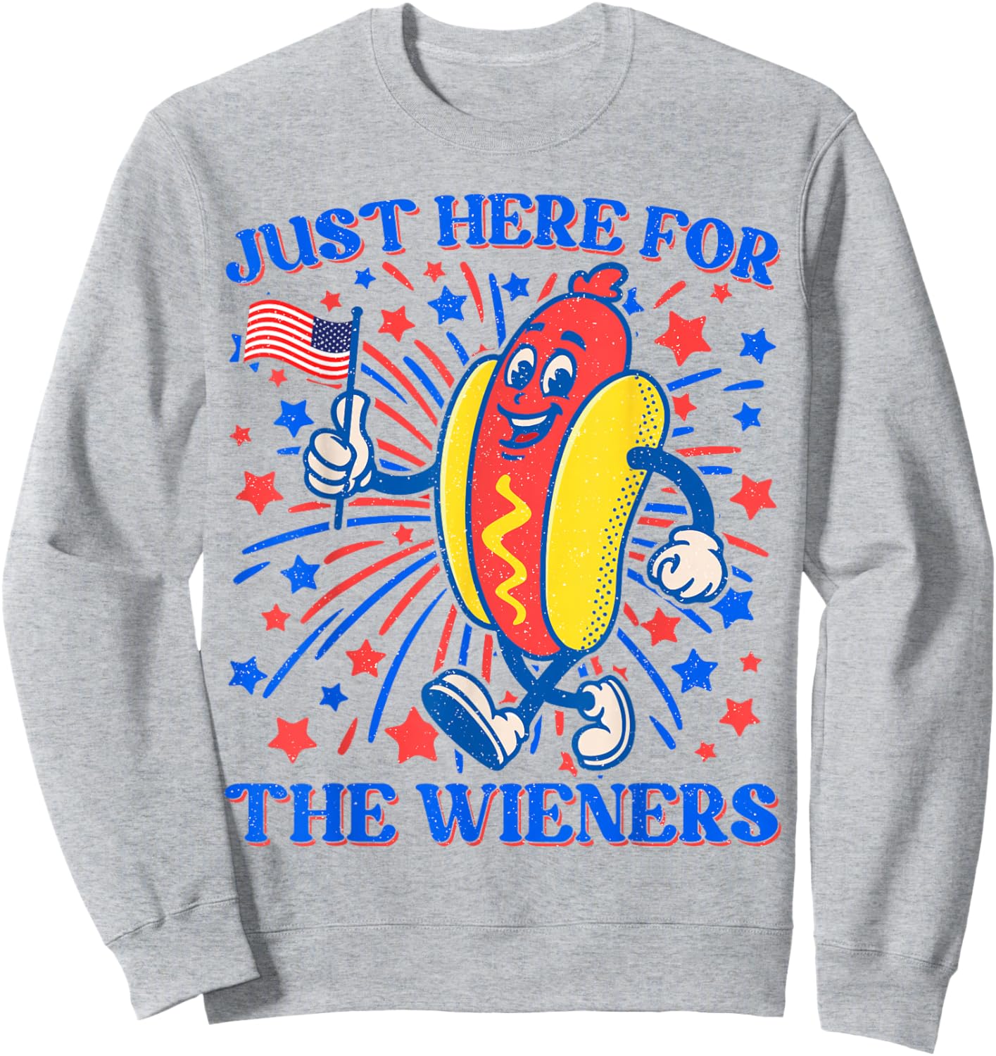 Hot Dog I'm Just Here For The Wieners 4Th Of July Patriotic Men Women Girls Kids Sweatshirt - Sweatshirt | Ash