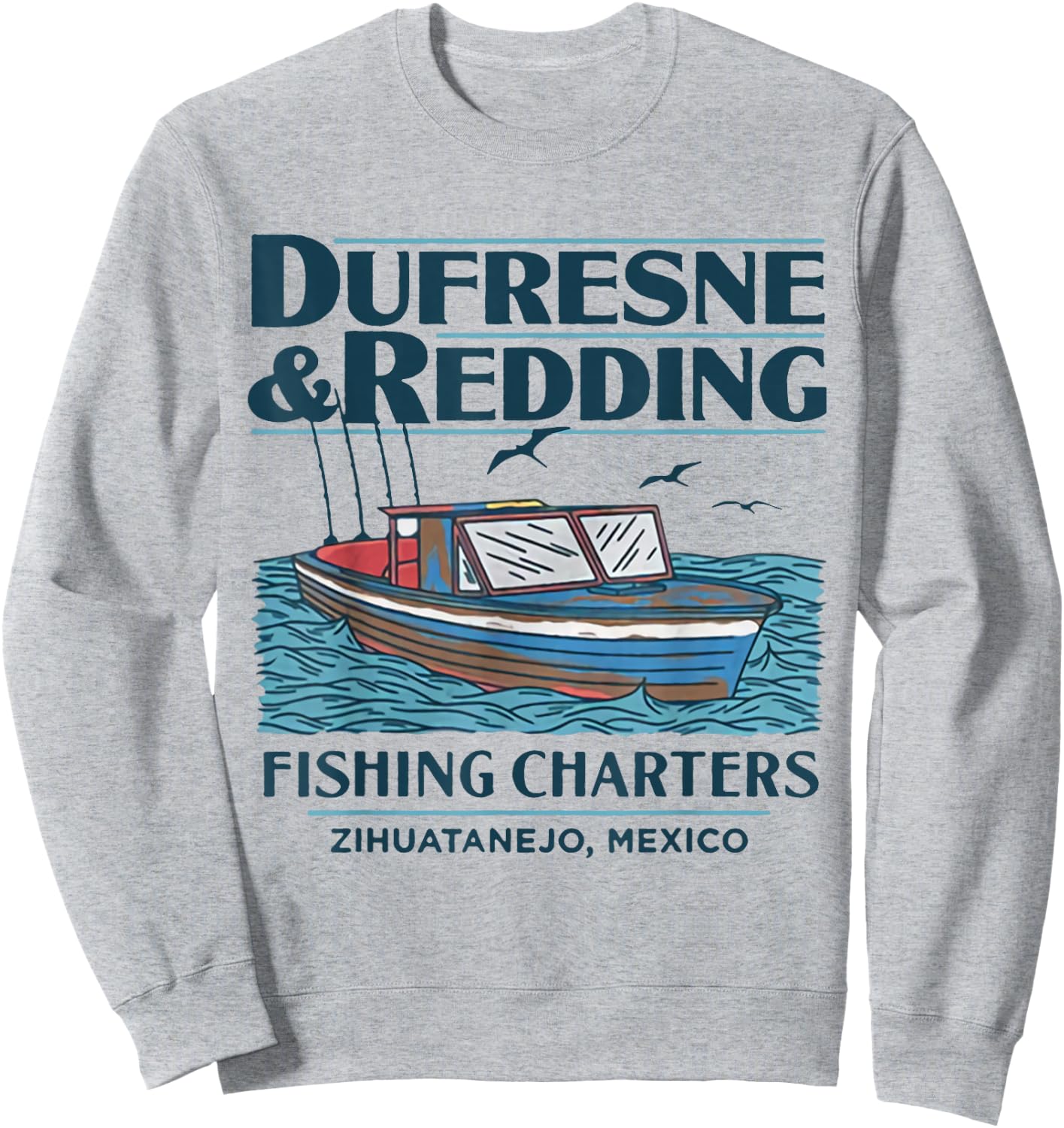 DUFRESNE and Redding Fishing Charters Sweatshirt - Sweatshirt | Ash