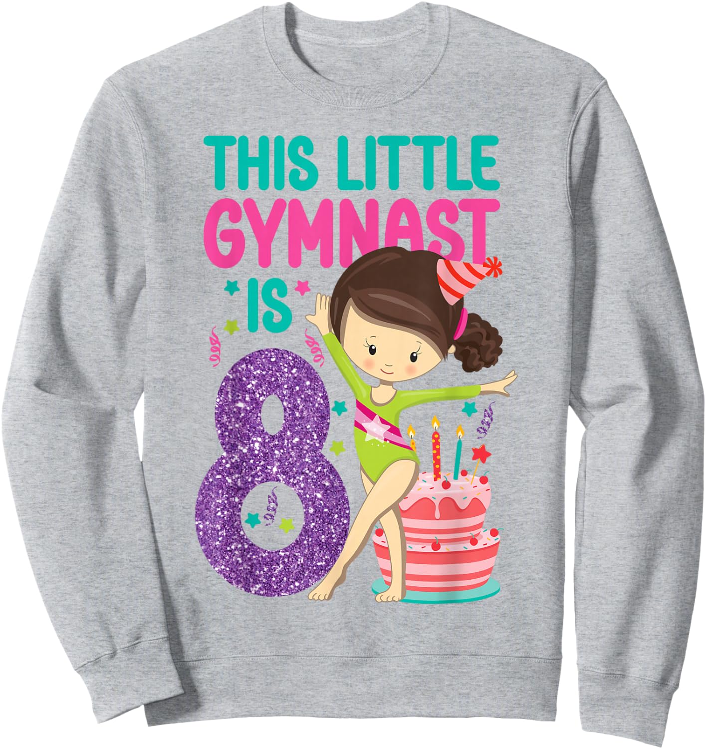 Gymnastics 8th Birthday This Little Gymnast Is 8 Sweatshirt - Sweatshirt | Ash