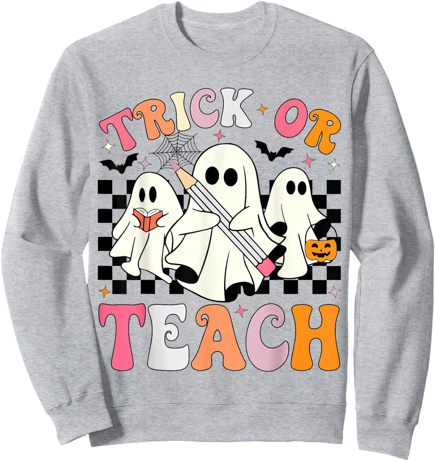 Trick or Teach Groovy Halloween Teacher Ghosts Retro Teacher Sweatshirt - Sweatshirt | Ash