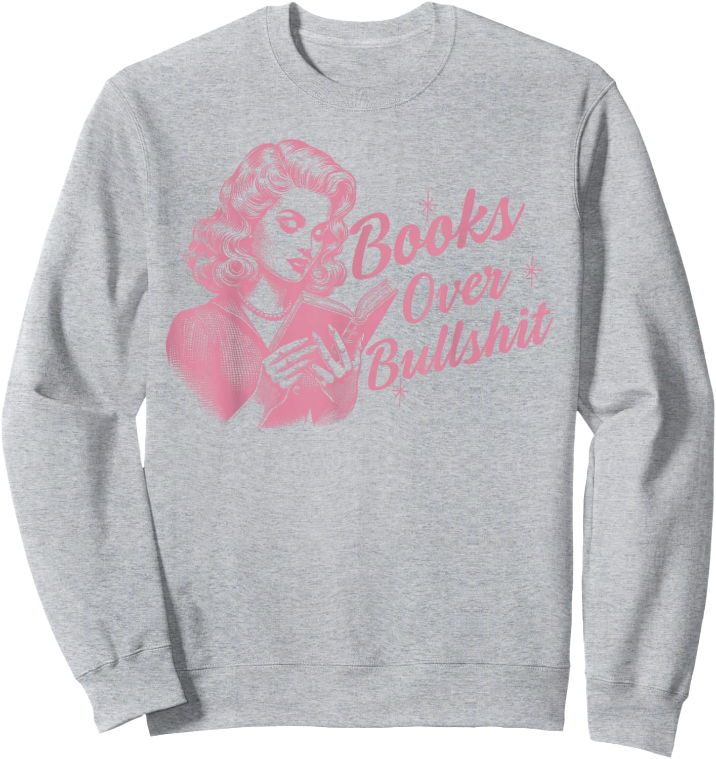 Books Over Bullshit Sweatshirt - Sweatshirt | Ash