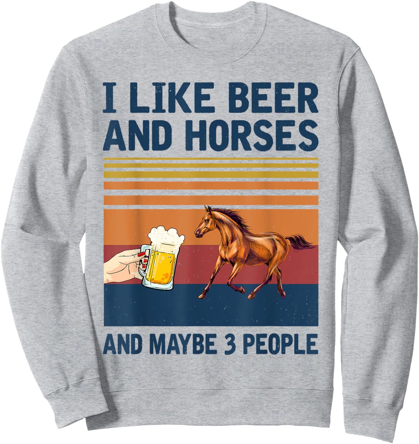 Vintage I Like Beer and Horses maybe 3 people Sweatshirt - Sweatshirt | Ash
