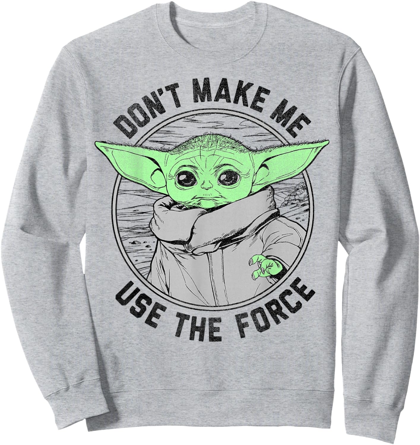 Star Wars: The Mandalorian Child Don't Make Me Use The Force Sweatshirt - Sweatshirt | Ash