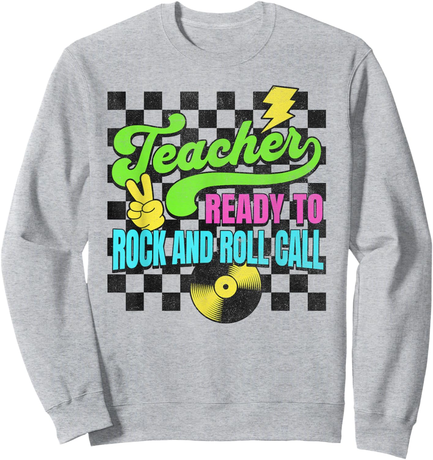 Teacher Ready To Rock and Roll Call Funny Back To School Sweatshirt - Sweatshirt | Ash