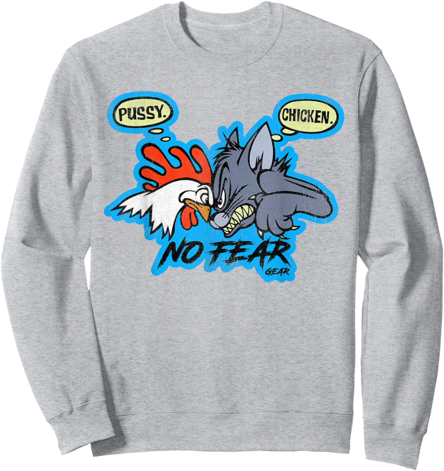 Chicken Pussy Chicken No Fear Sweatshirt - Sweatshirt | Ash