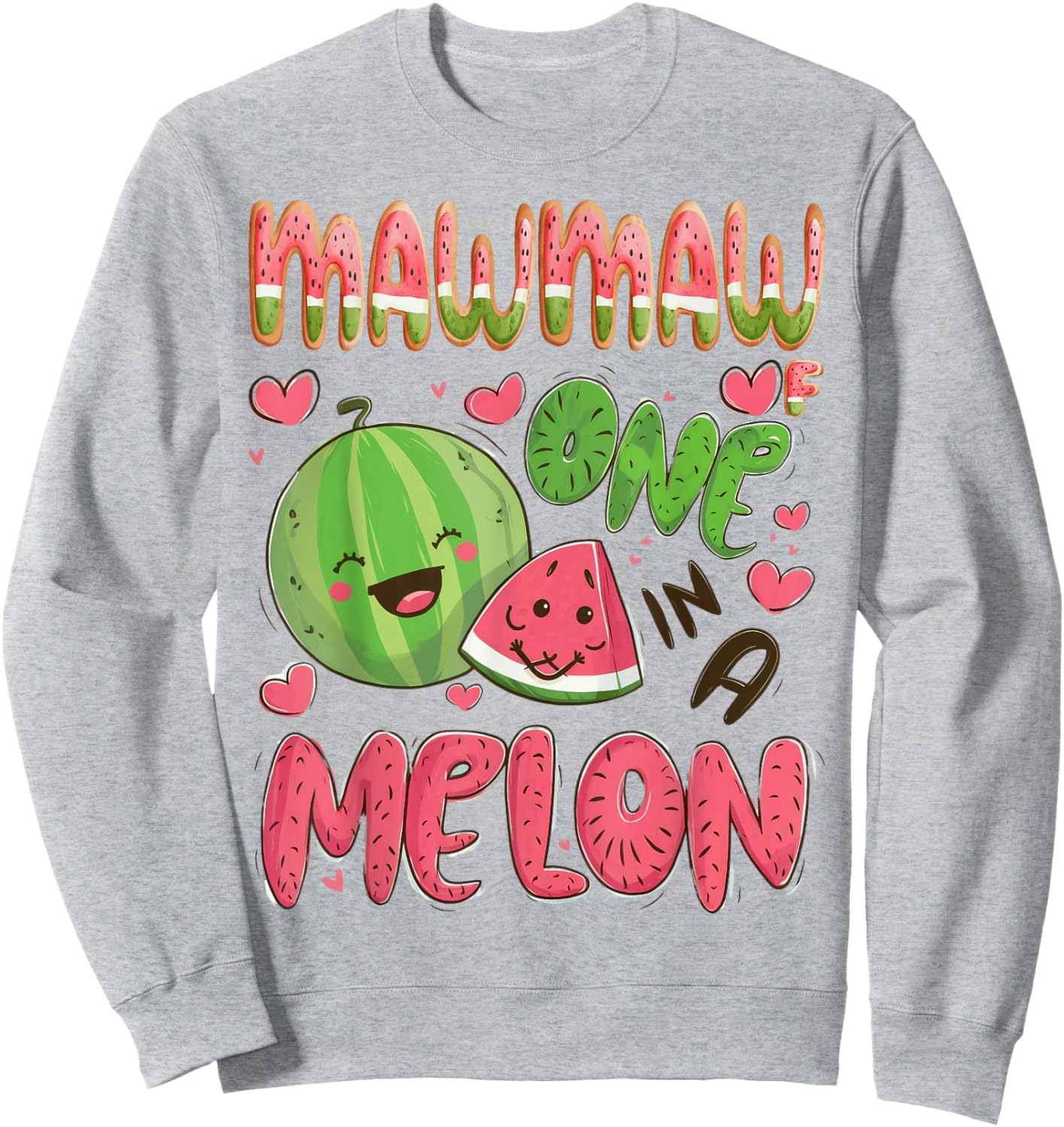 Mawmaw Of One In A Melon 1St Birthday Watermelon Party Sweatshirt - Sweatshirt | Ash