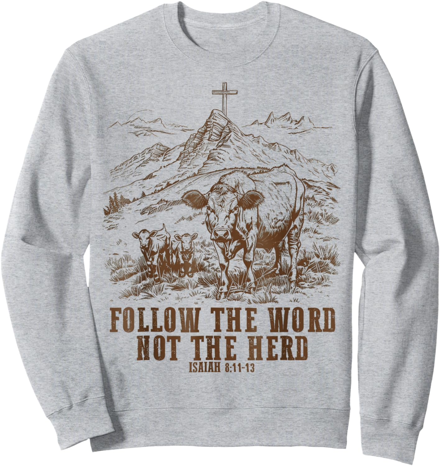 Cow Follow the Word Not the Herd Sweatshirt - Sweatshirt | Ash