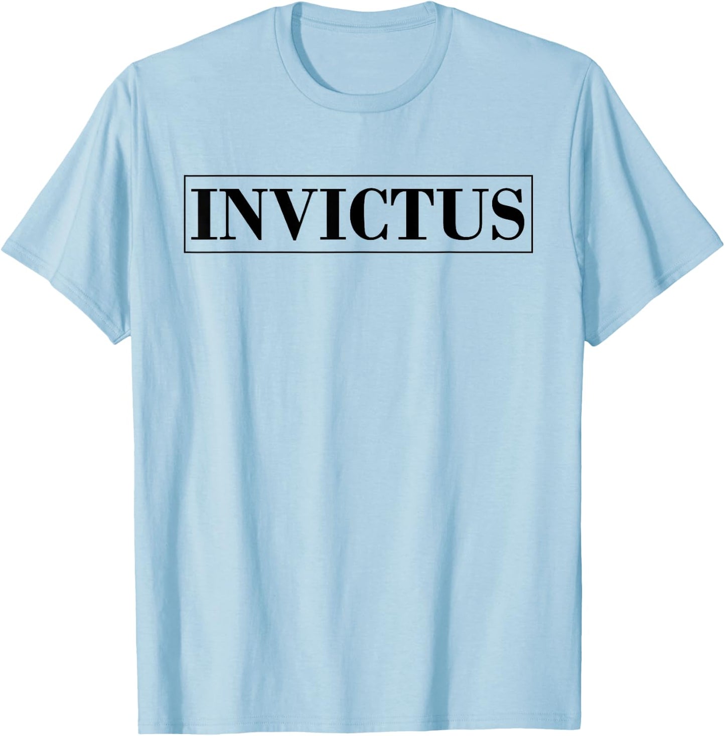Invictus | Unconquerable and Undefeated T-Shirt - T-Shirt | Light Blue
