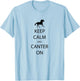 Keep Calm And Canter On Horse Riding T-Shirt - T-Shirt | Light Blue