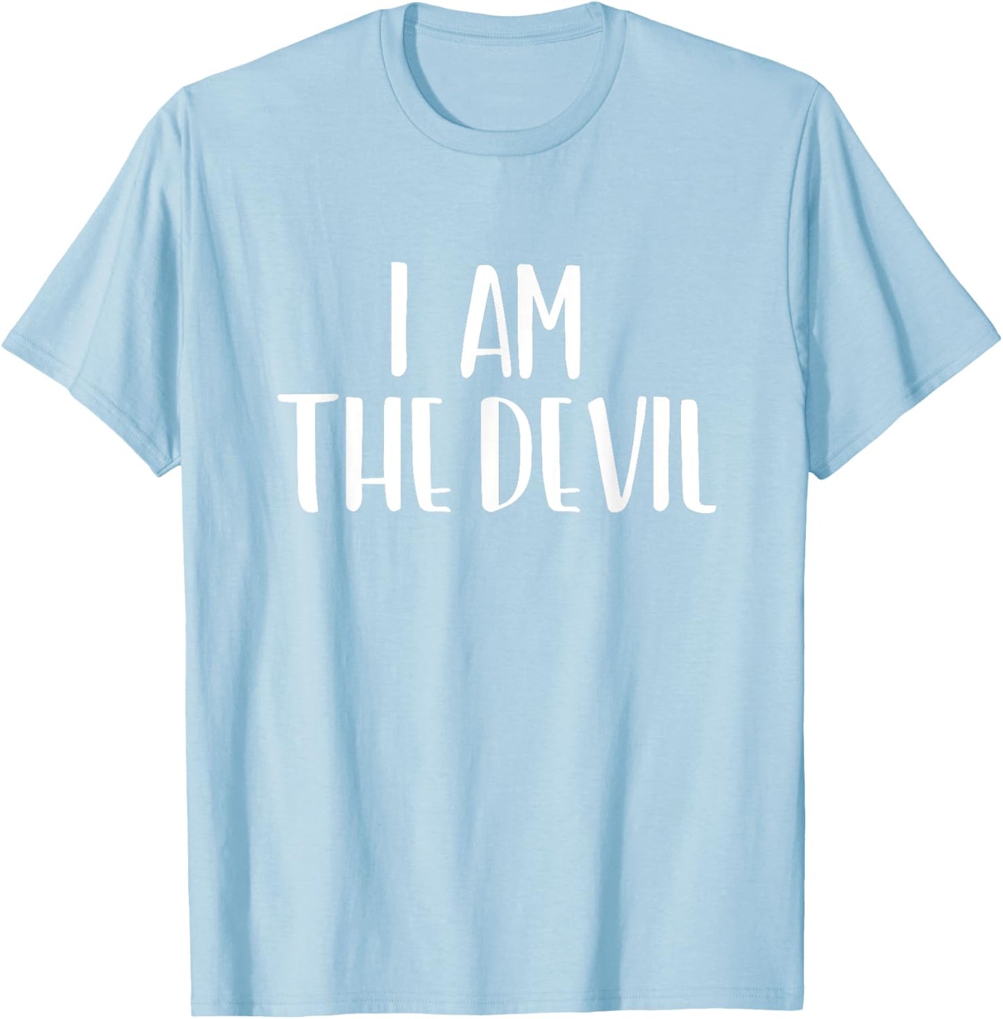 I Am The Devil Halloween I'm Simple Costume Lazy T-Shirt - T-Shirt | Light Blue