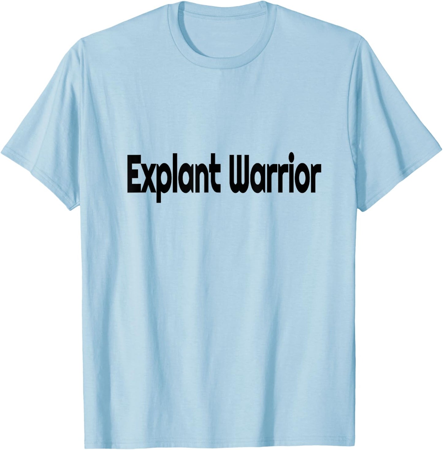 Breast Implant Illness Awareness Explant Warrior T-Shirt - T-Shirt | Light Blue
