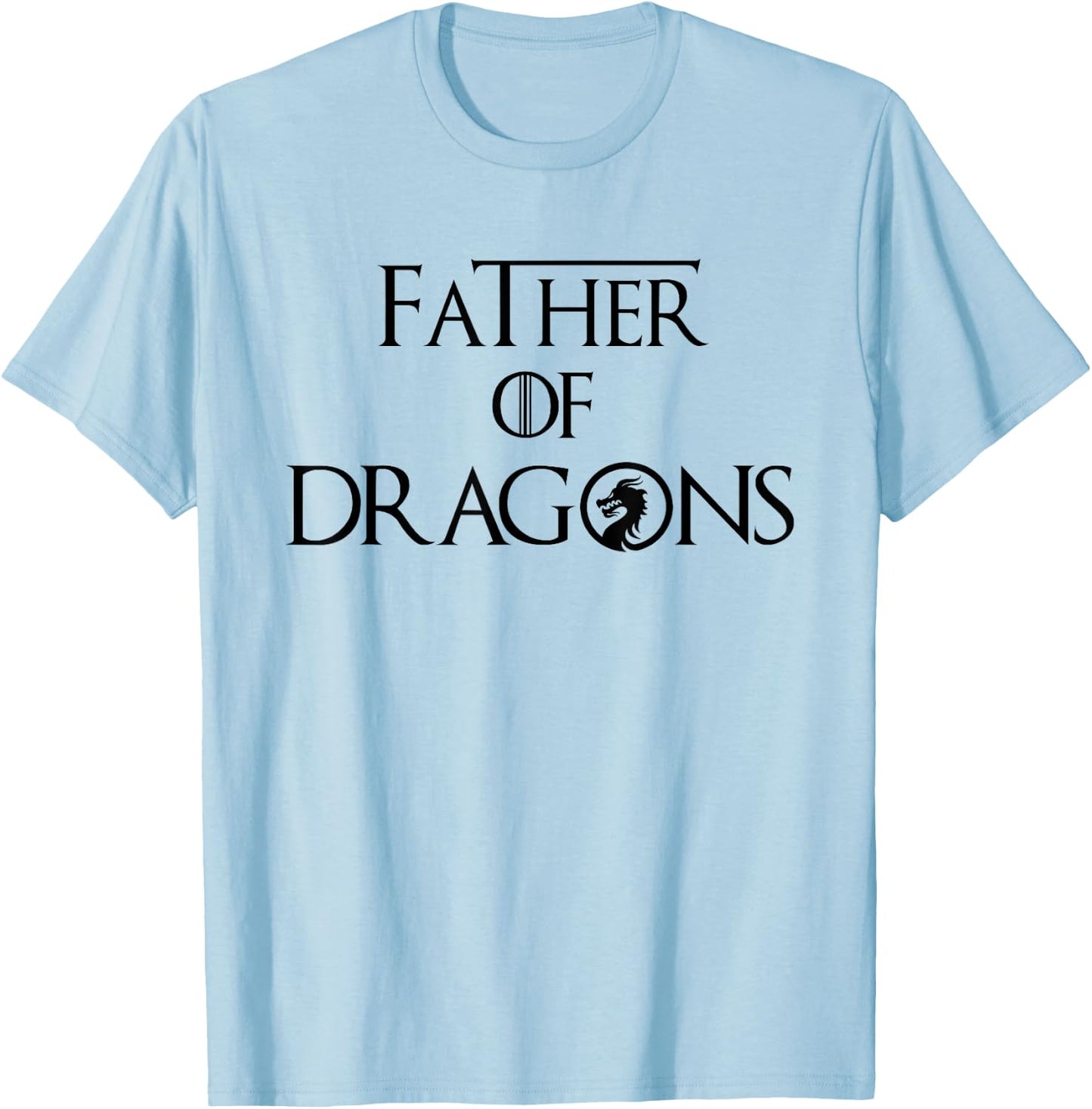 Father of Dragons Father of the Dragon T-Shirt - T-Shirt | Light Blue