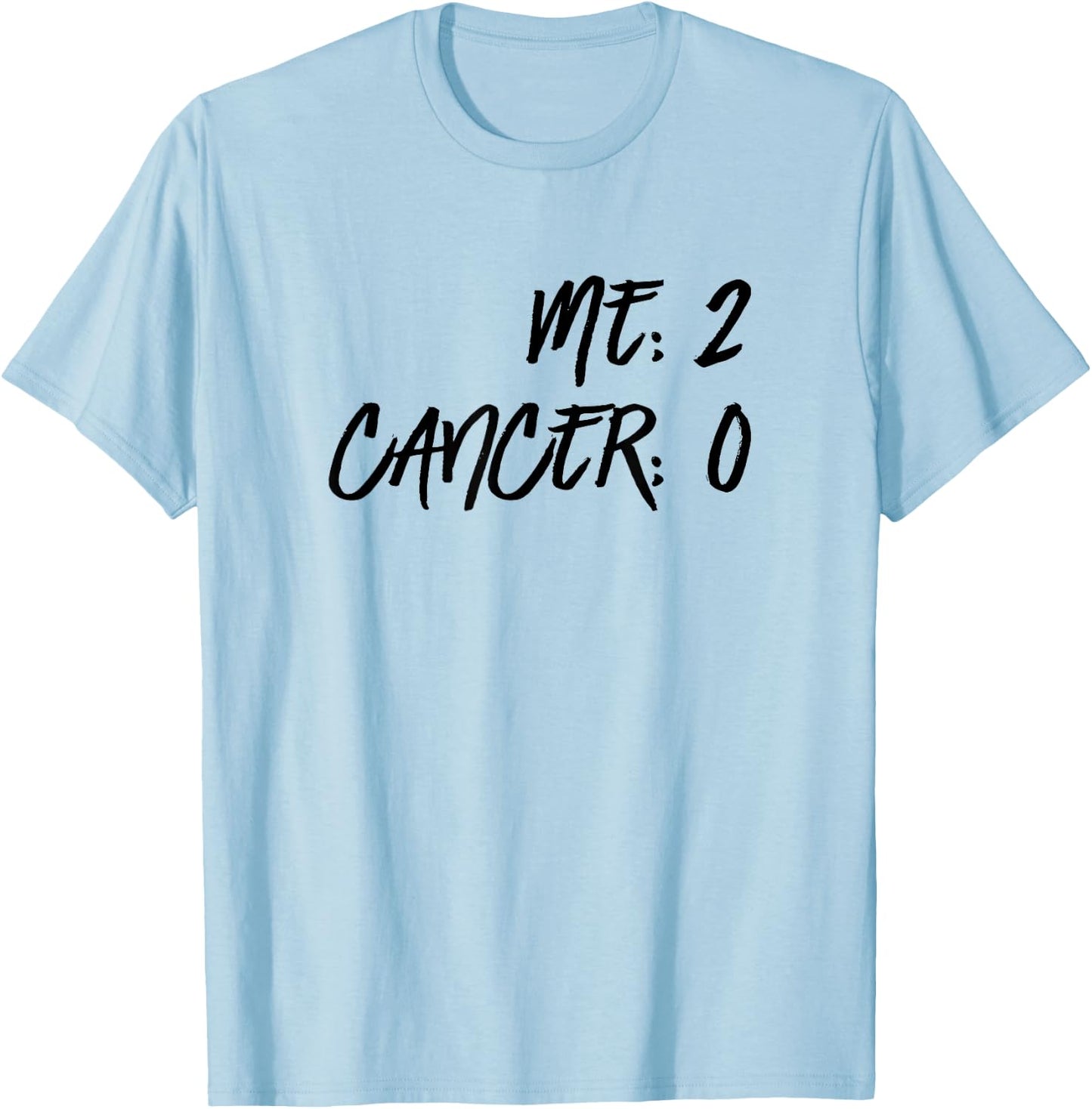 Me 2 Cancer 0 Beat Cancer Twice Cancer Survivor T-Shirt - T-Shirt | Light Blue