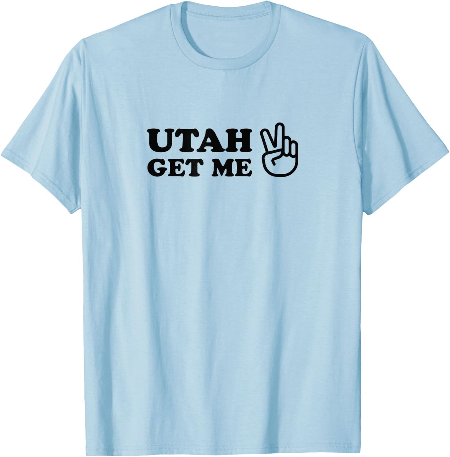 Utah Get Me Two 1980s Movie Quote T-Shirt - T-Shirt | Light Blue
