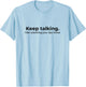 Keep Talking I Like Watching Your Lips Move Deaf T-Shirt - T-Shirt | Light Blue