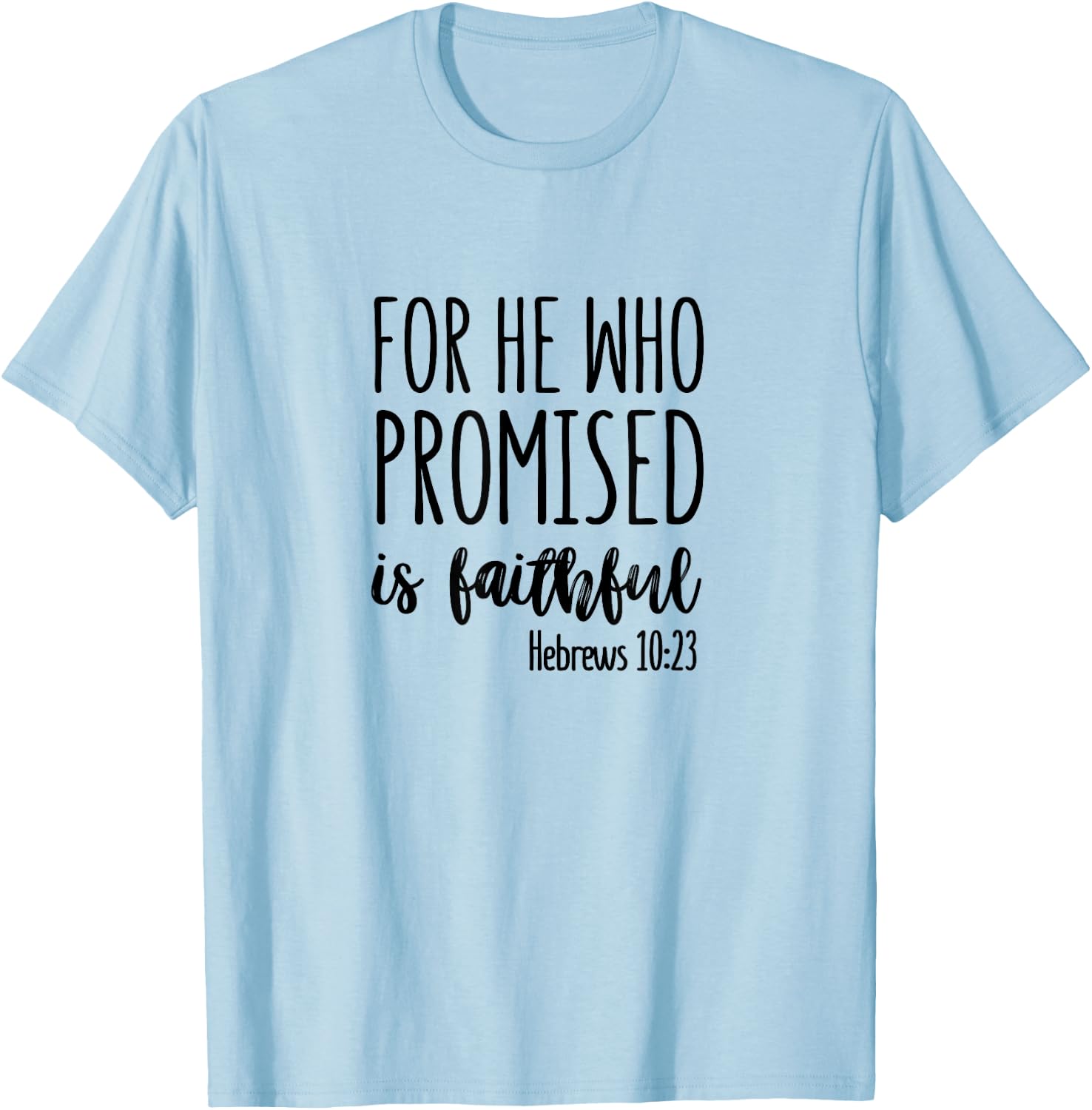 Hebrews 10:23 - Gift & Men, Christian T-Shirt - T-Shirt | Light Blue