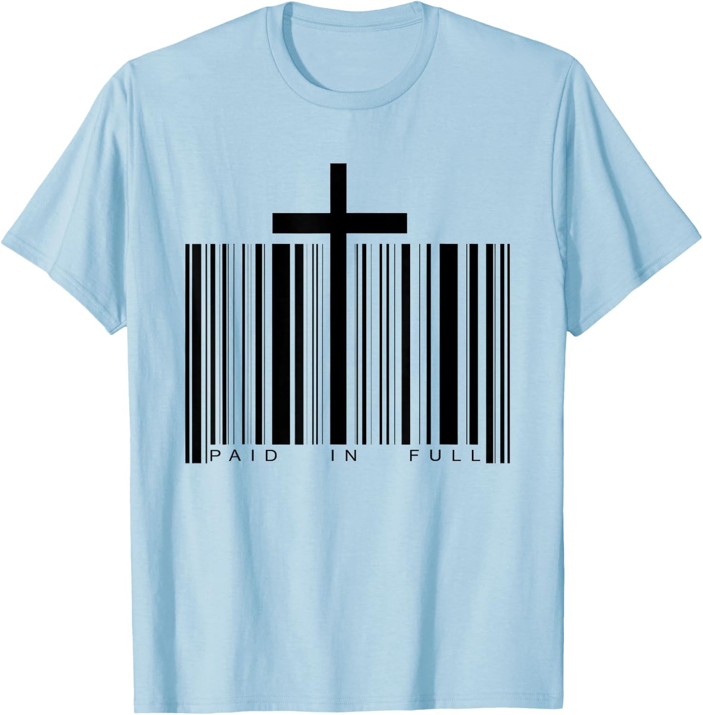 Paid in Full Cross Barcode Jesus Christian Faith Religious T-Shirt - T-Shirt | Light Blue