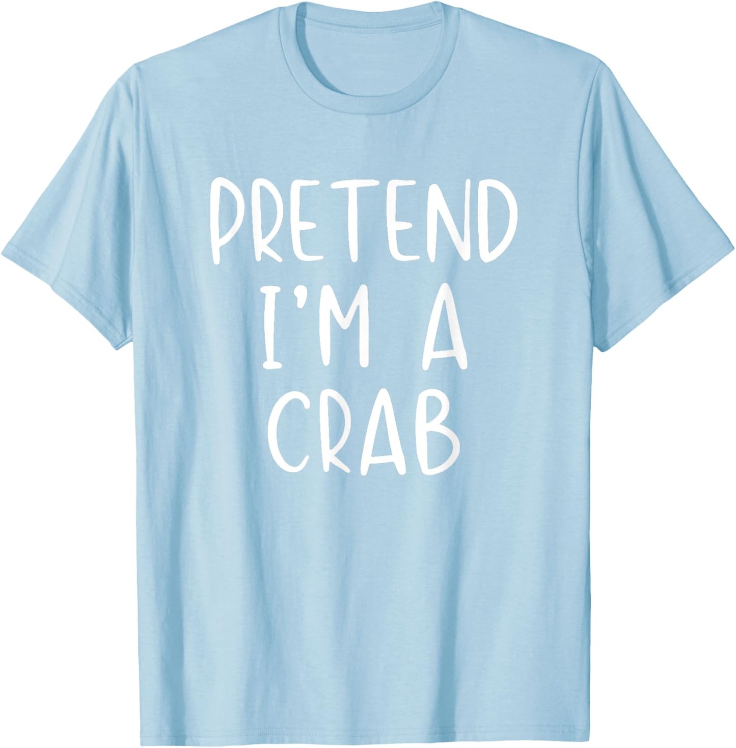 Pretend Crab Costume Halloween Lazy Easy T-Shirt - T-Shirt | Light Blue