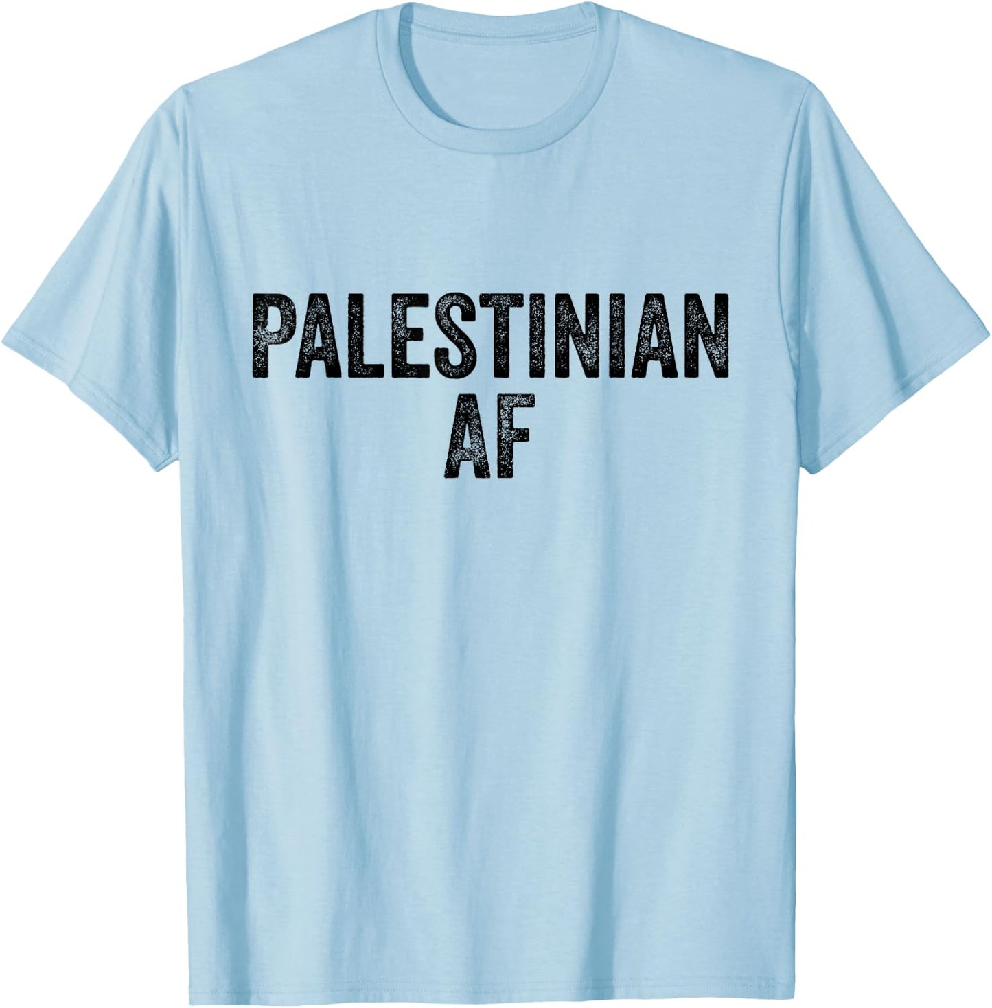 Palestinian AF Pride - Country Funny Palestine State T-Shirt - T-Shirt | Light Blue