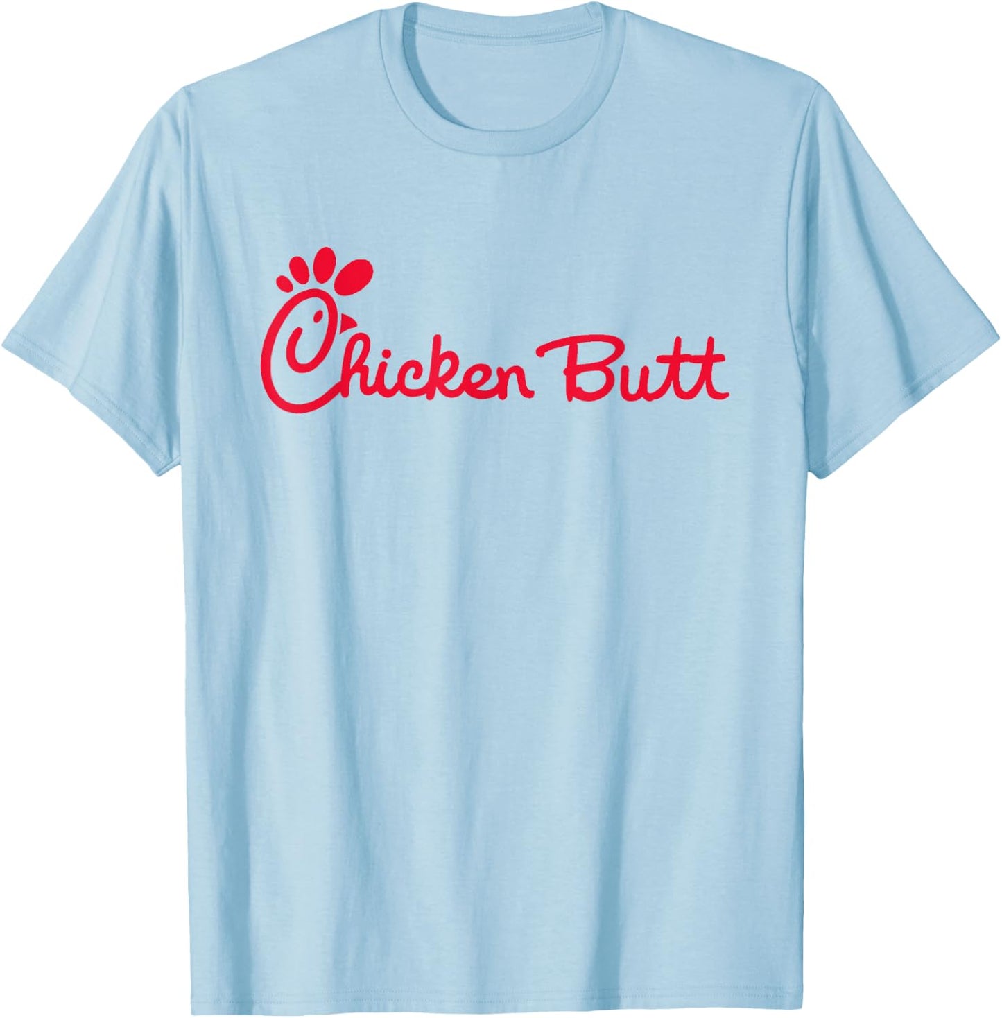 Casual Biscuits Chicken Butt - -Adults, Kids - White - Short Sleeve - Cotton 60%, Polyester 40% T-Shirt - T-Shirt | Light Blue