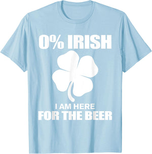 0% Irish Im Here for the Beer St Patricks Day T-Shirt - T-Shirt | Light Blue