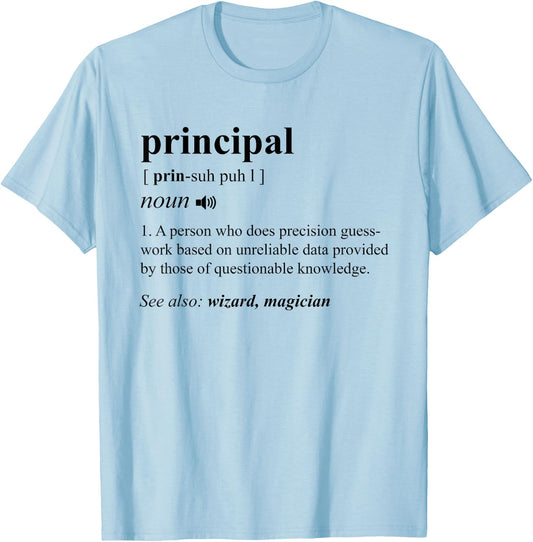 Principal Definition Cute Back To School Funny Teacher Gift T-Shirt - T-Shirt | Light Blue