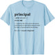 Principal Definition Cute Back To School Funny Teacher Gift T-Shirt - T-Shirt | Light Blue
